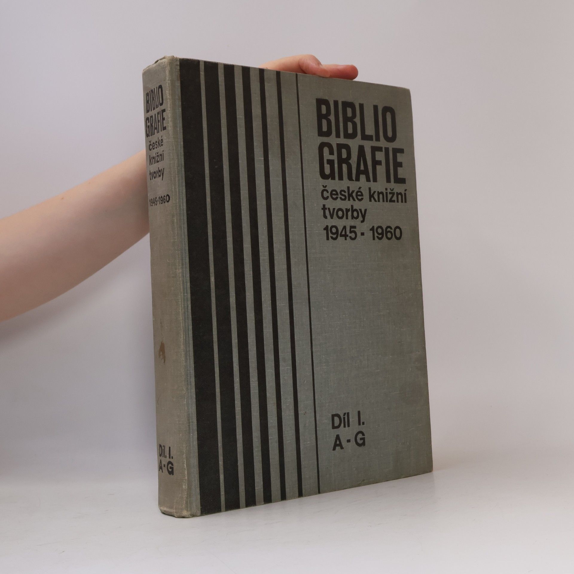Kolektiv autorů Bibliografie české knižní tvorby 1945-1960 I. A-G