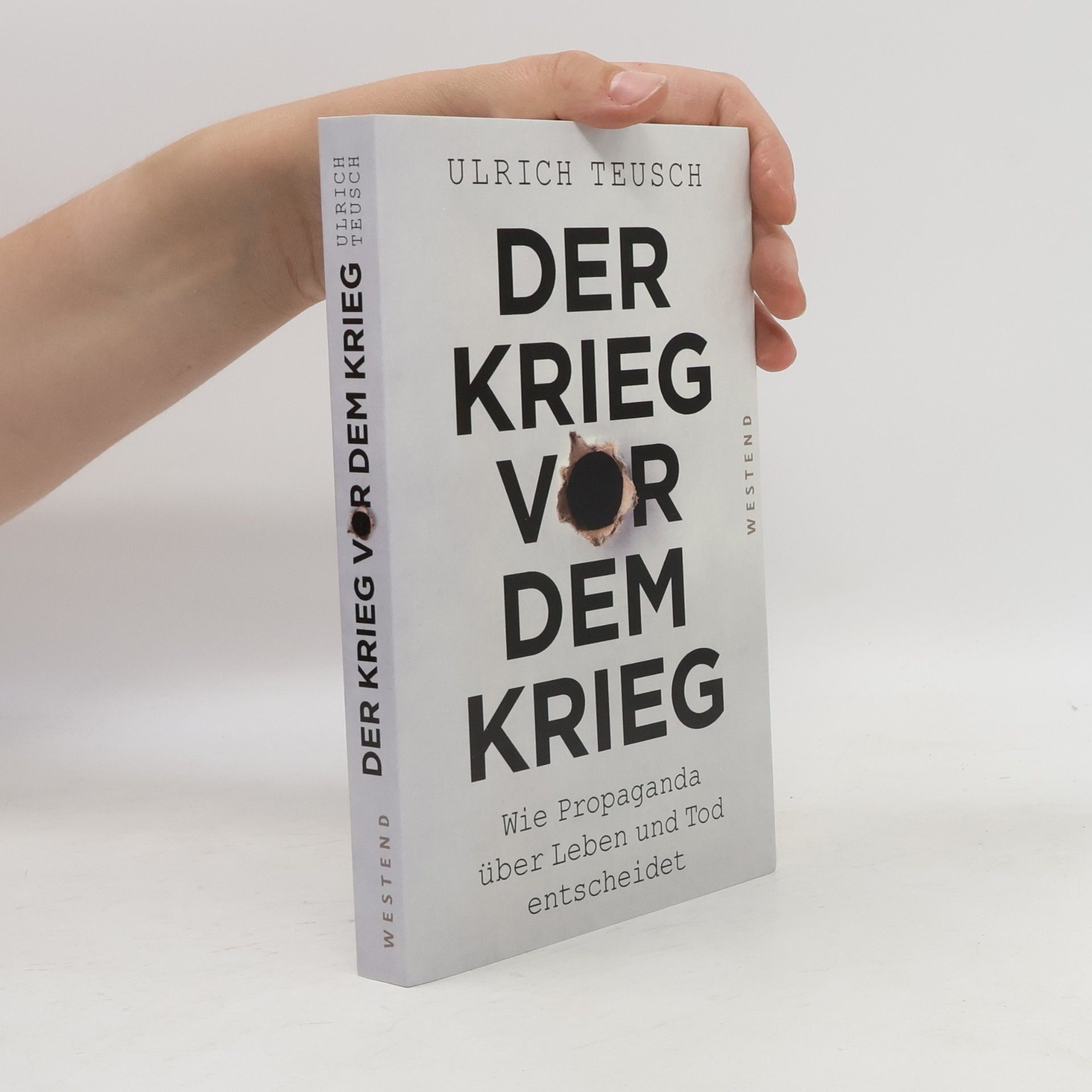 Ulrich Teusch Der Krieg vor dem Krieg