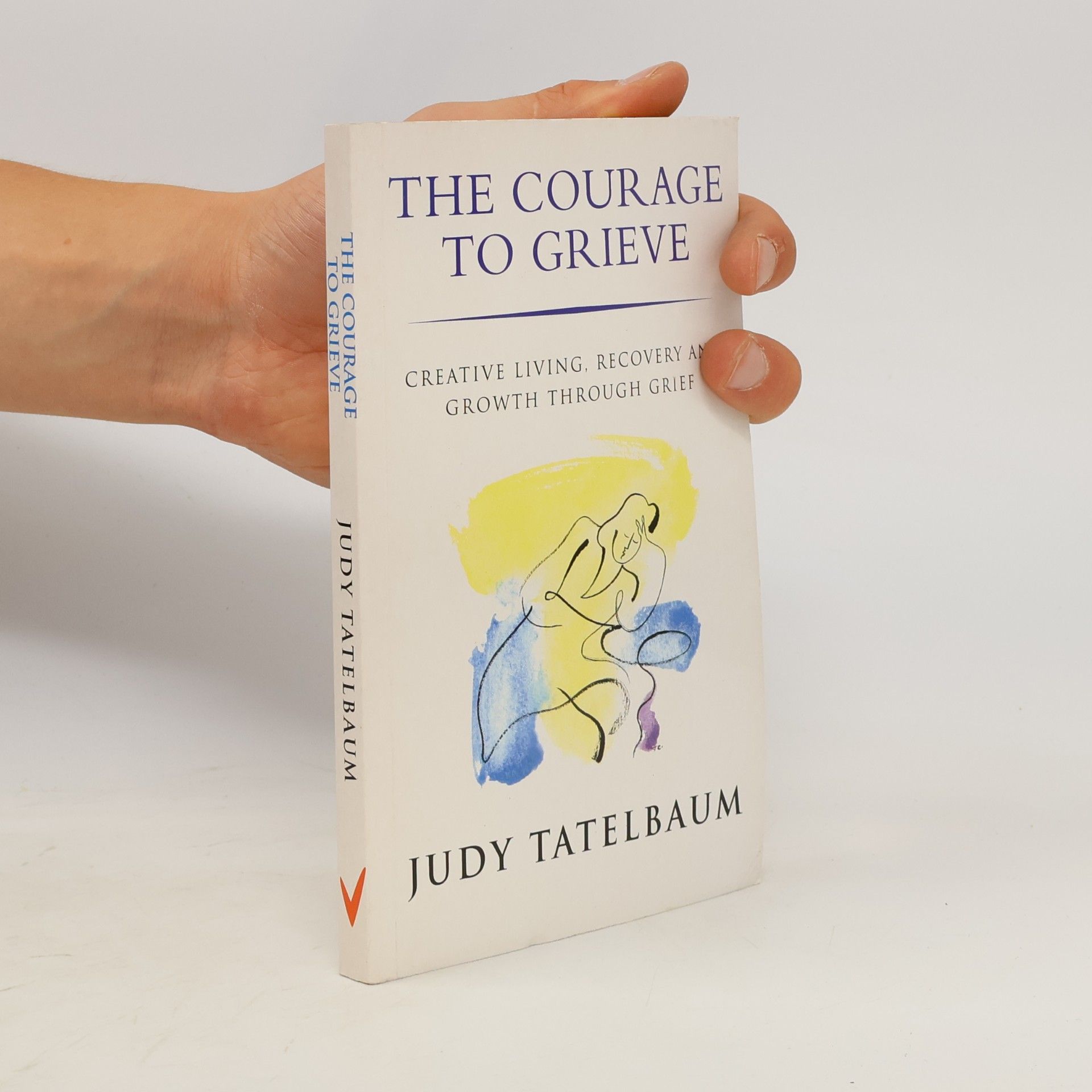 Judy Tatelbaum Courage to Grieve