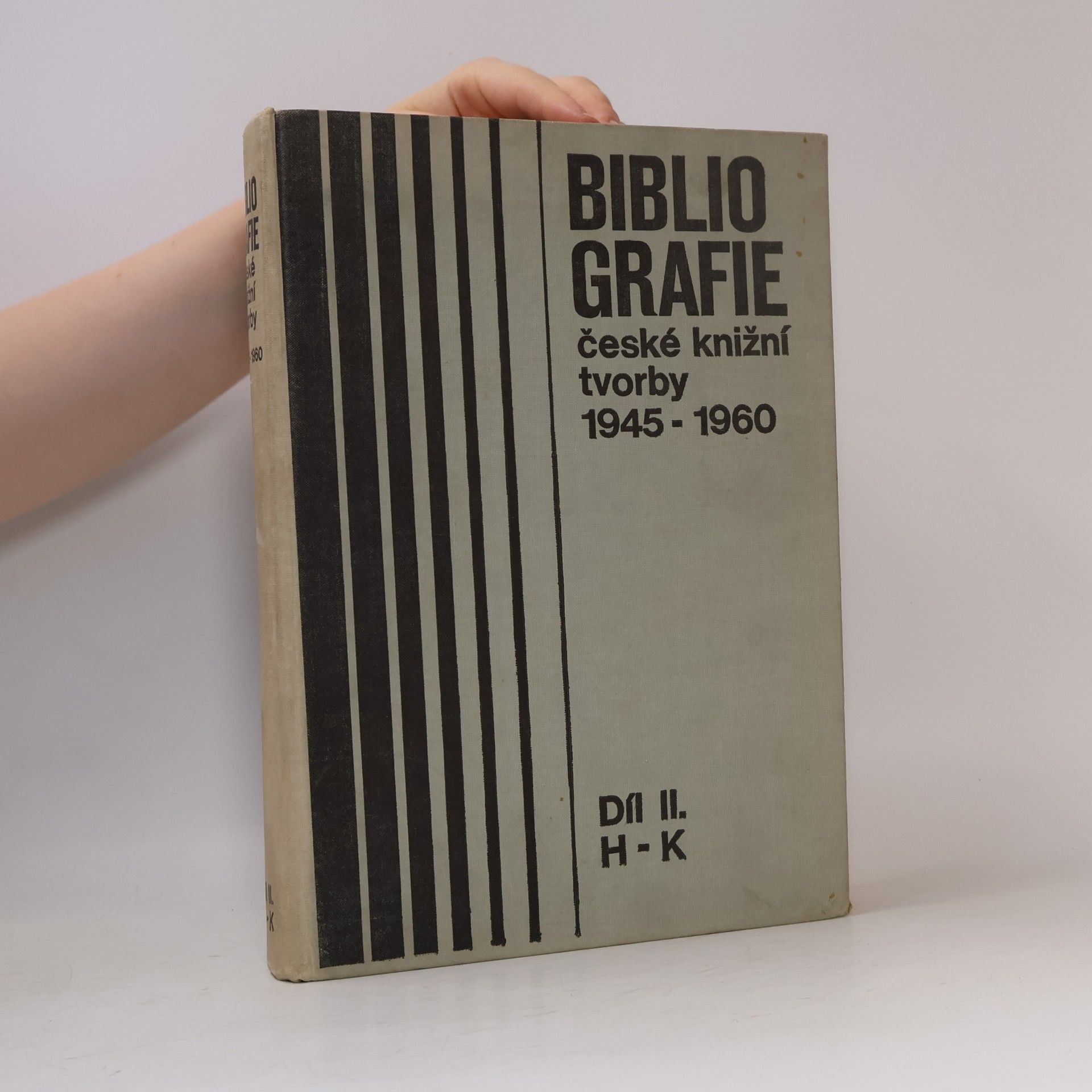 Autorenkollektiv Bibliografie české knižní tvorby 1945-1960 II. H-K