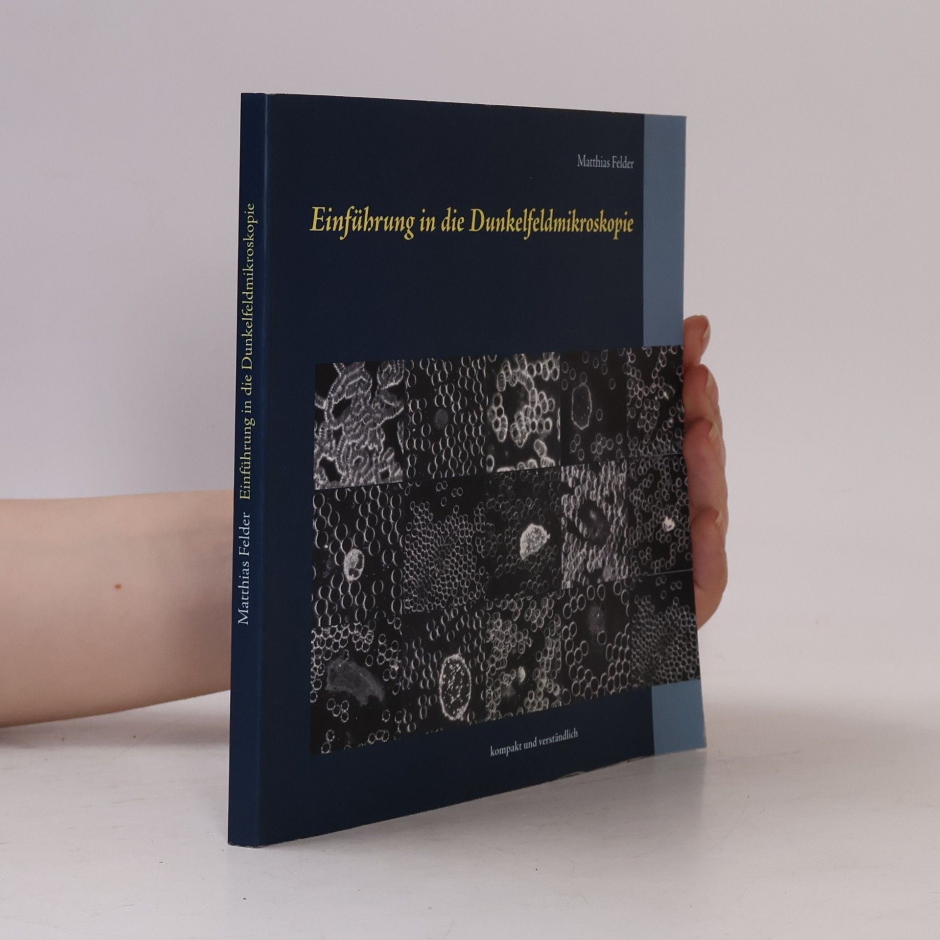 Matthias Felder Einführung in die Dunkelfeldmikroskopie