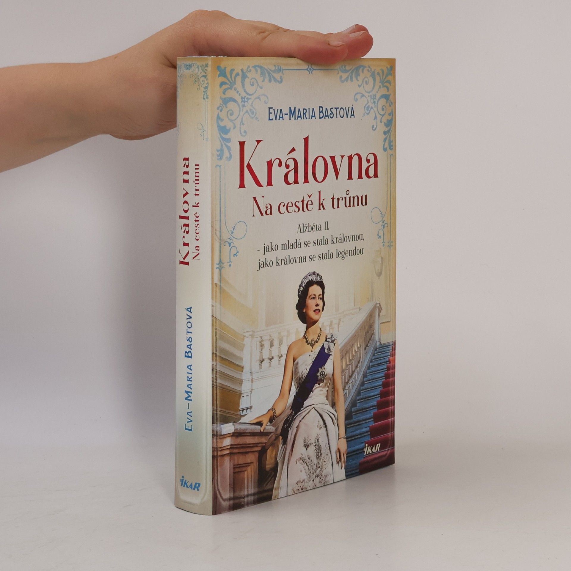 Eva-Maria Bast Královna. Na cestě k trůnu