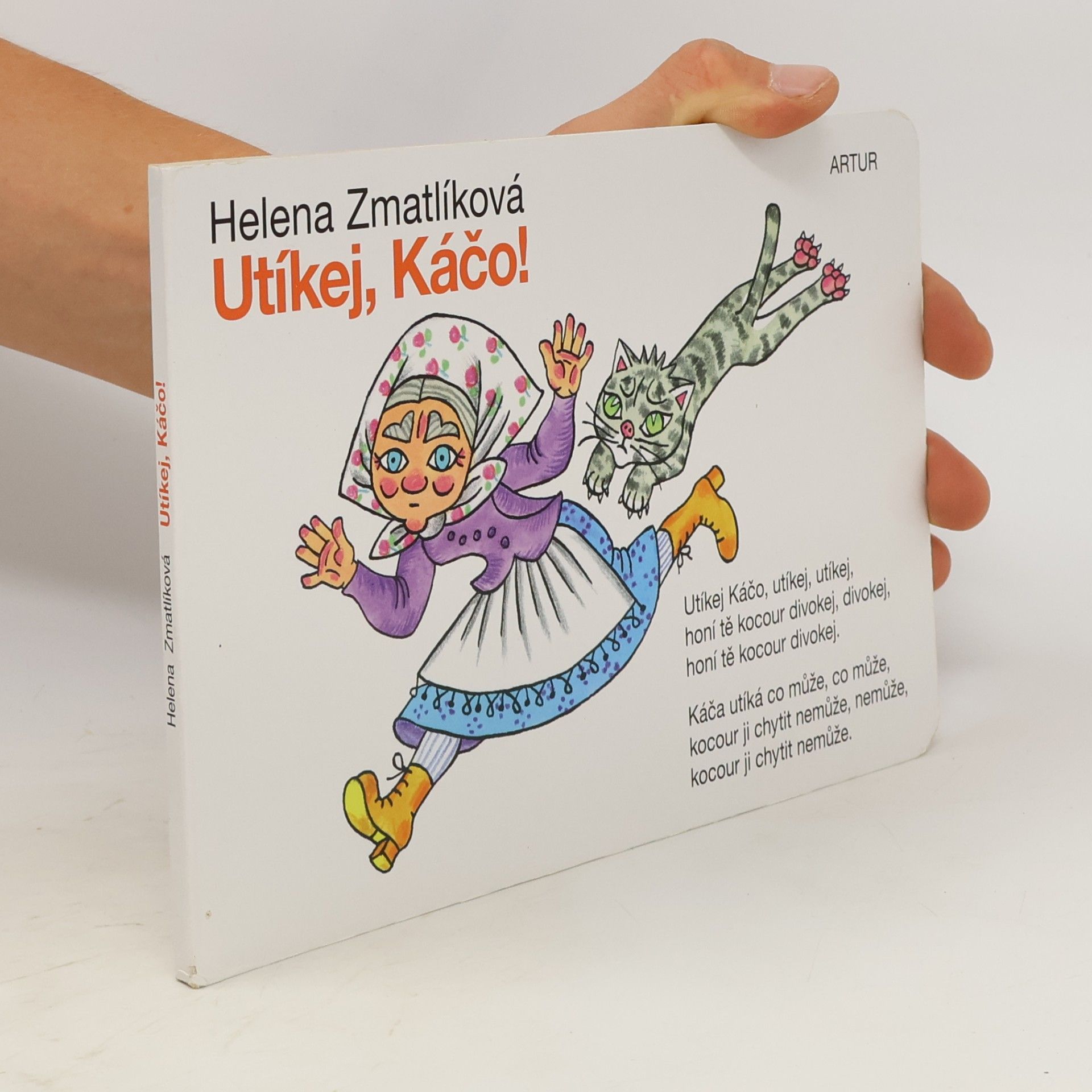 Helena Zmatlíková Utíkej, Káčo!