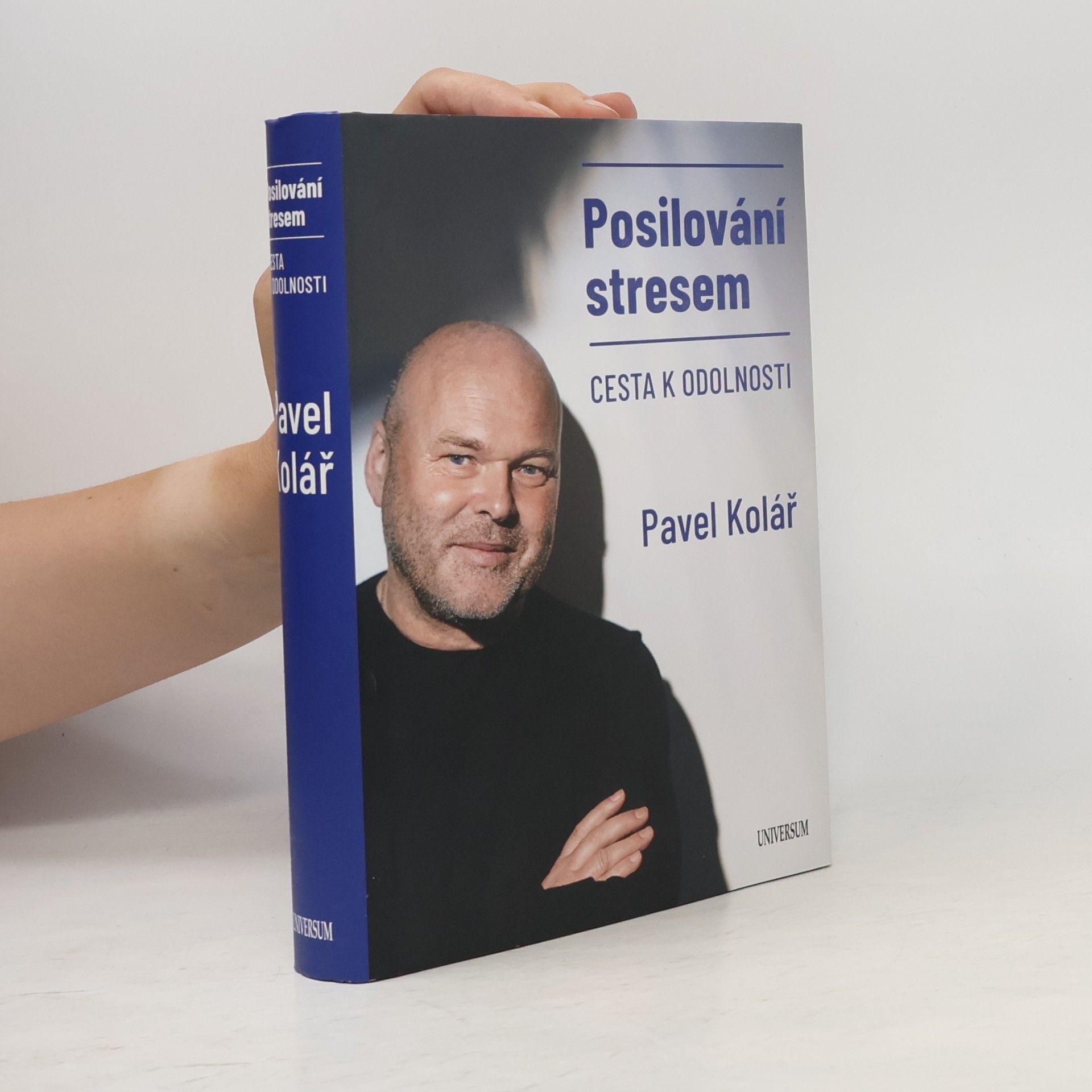 Pavel Kolář Posilování stresem: Cesta k odolnosti