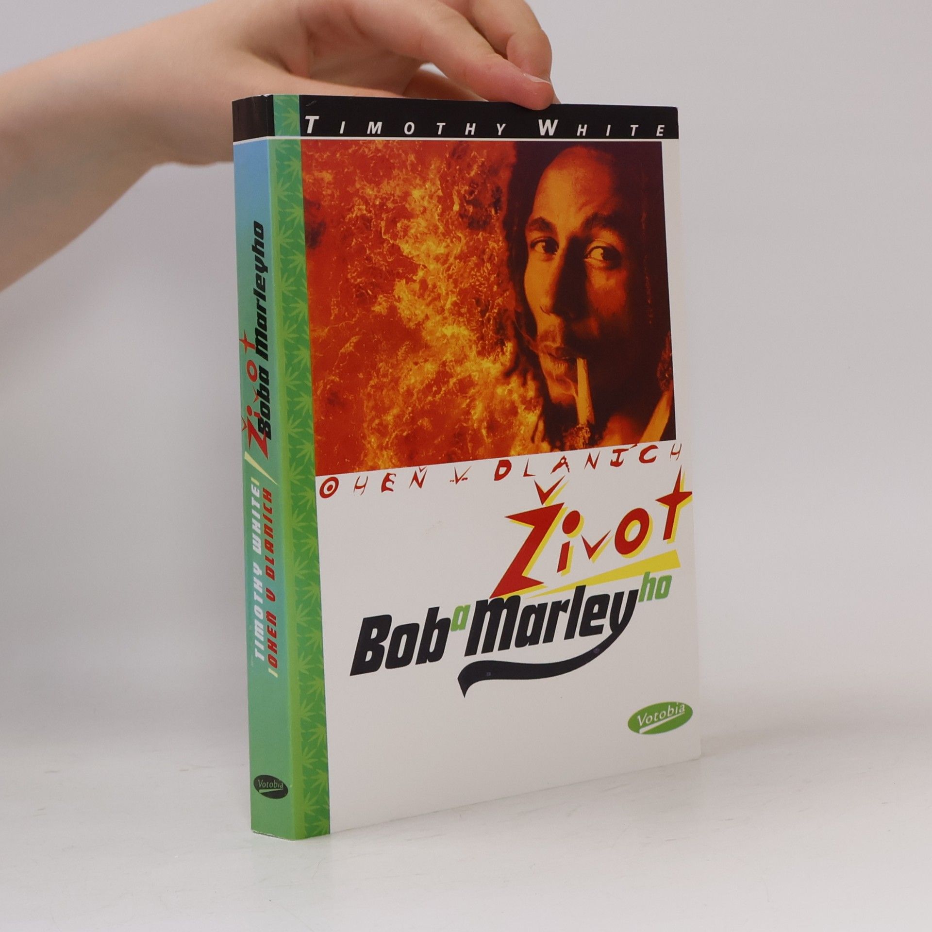 White, Timothy Oheň v dlaních. Život Boba Marleyho