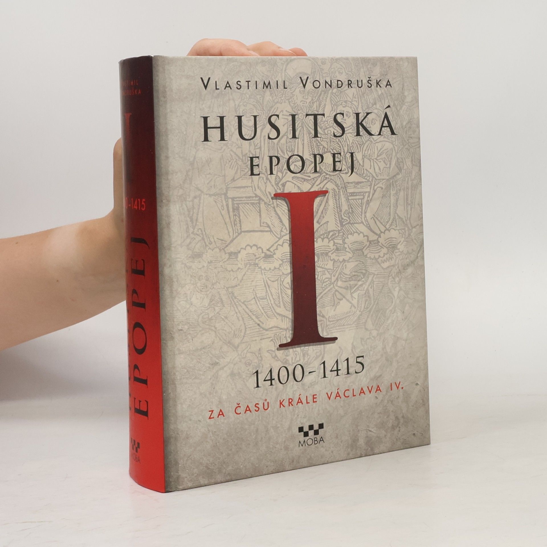 Vlastimil Vondruška Husitská epopej I