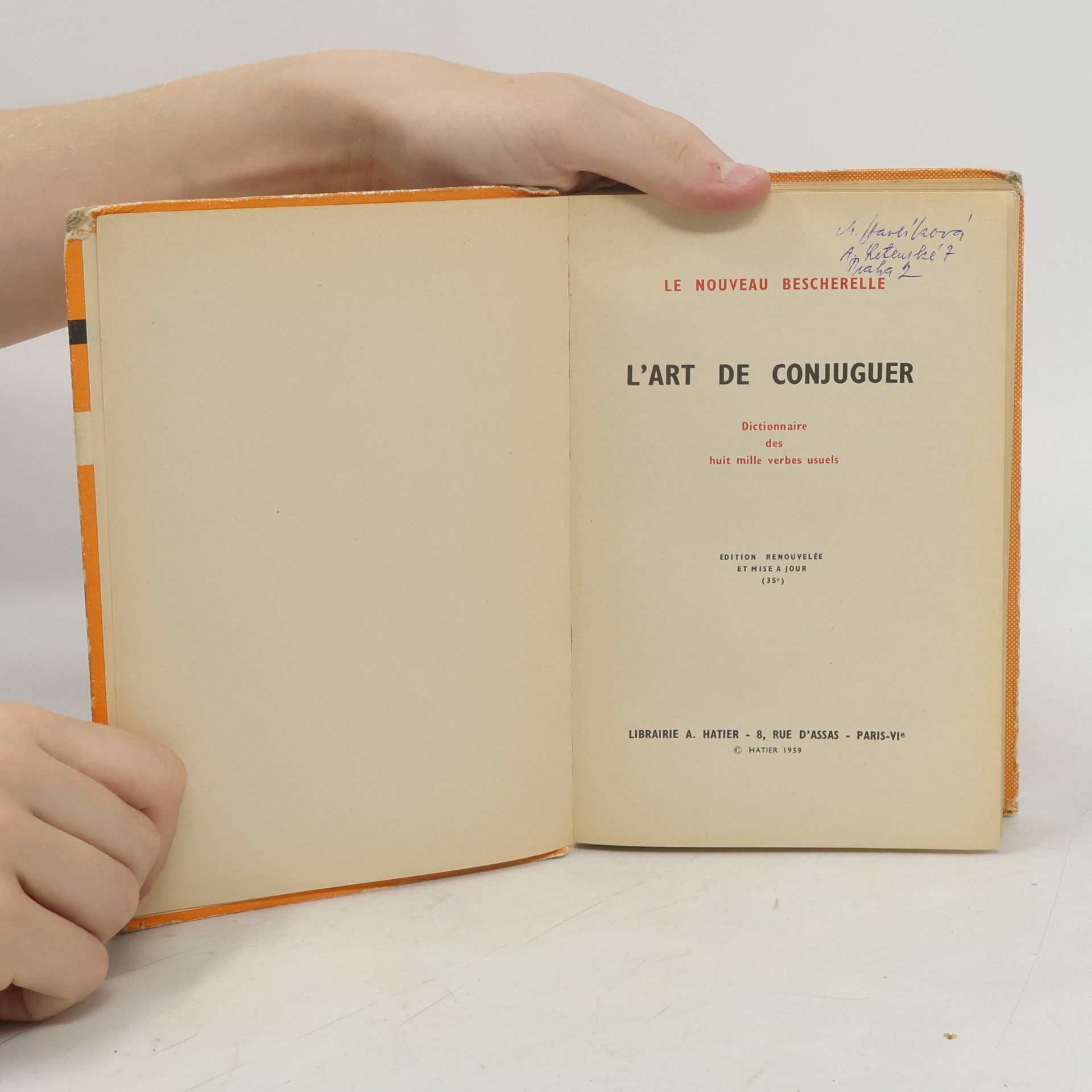 Bescherelle (M., Louis Nicolas) L'art de conjuguer. Dictionnaire des 8000 verbes usuels