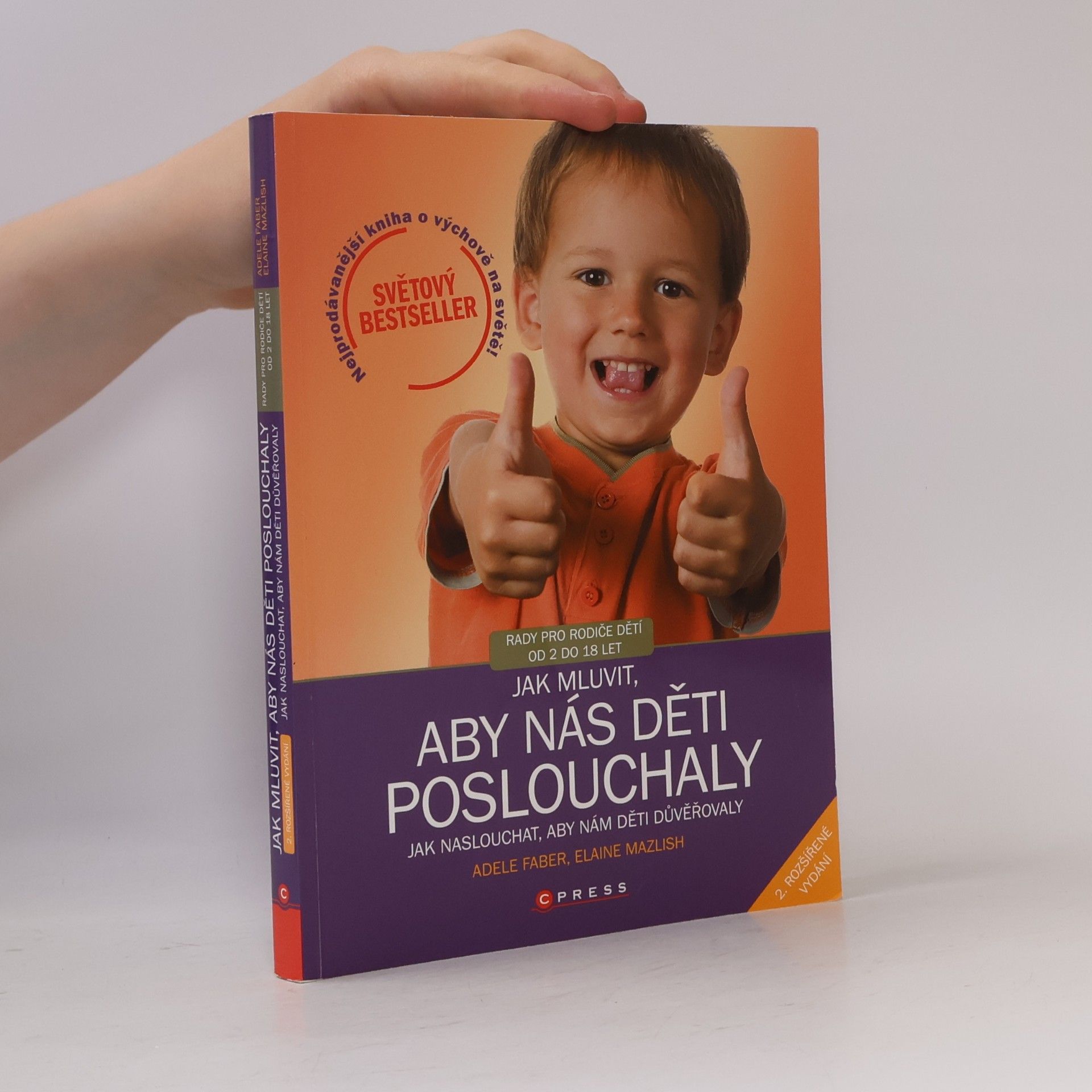 Adele Faber Jak mluvit, aby nás děti poslouchaly, jak naslouchat, aby nám děti důvěřovaly