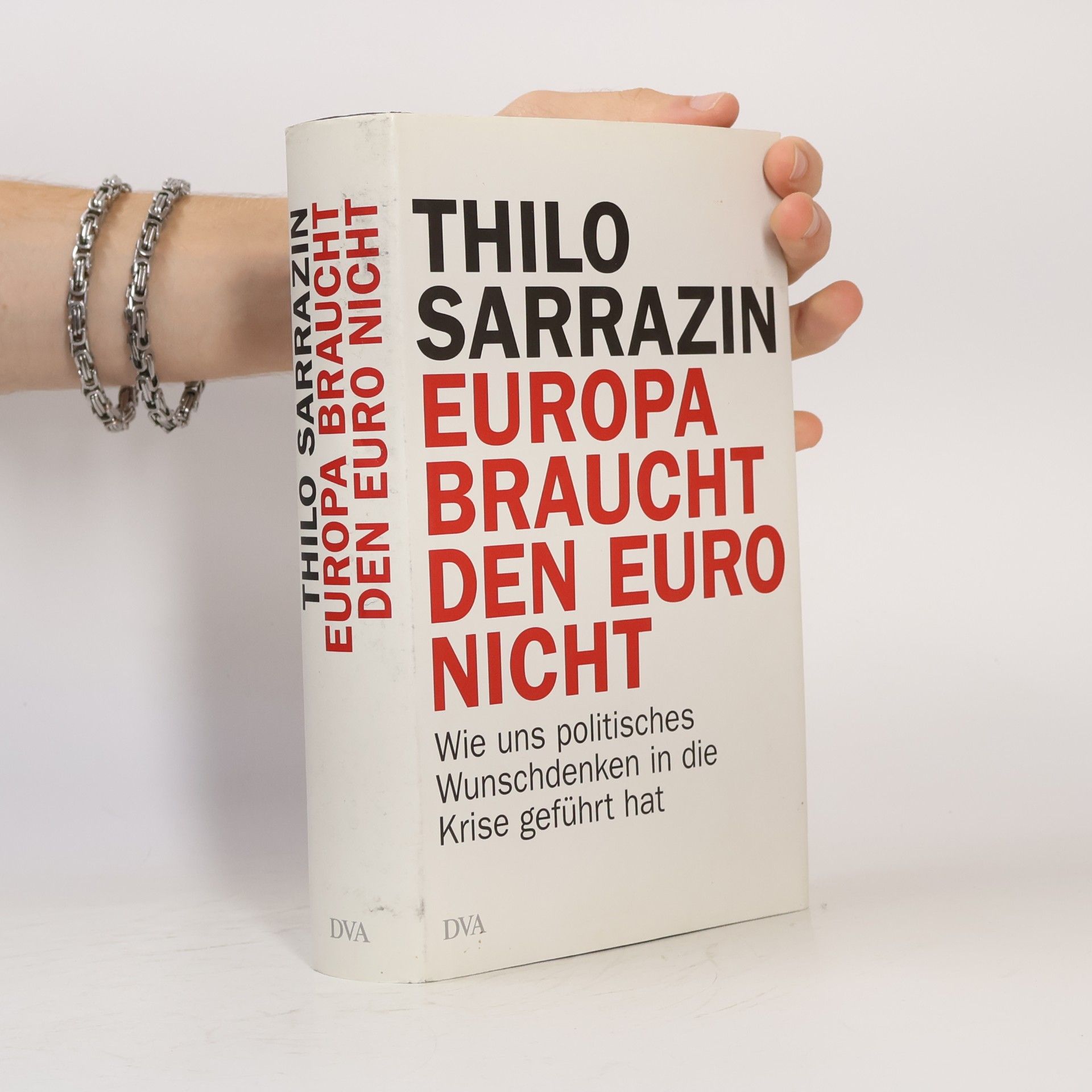 Thilo Sarrazin Europa braucht den Euro nicht