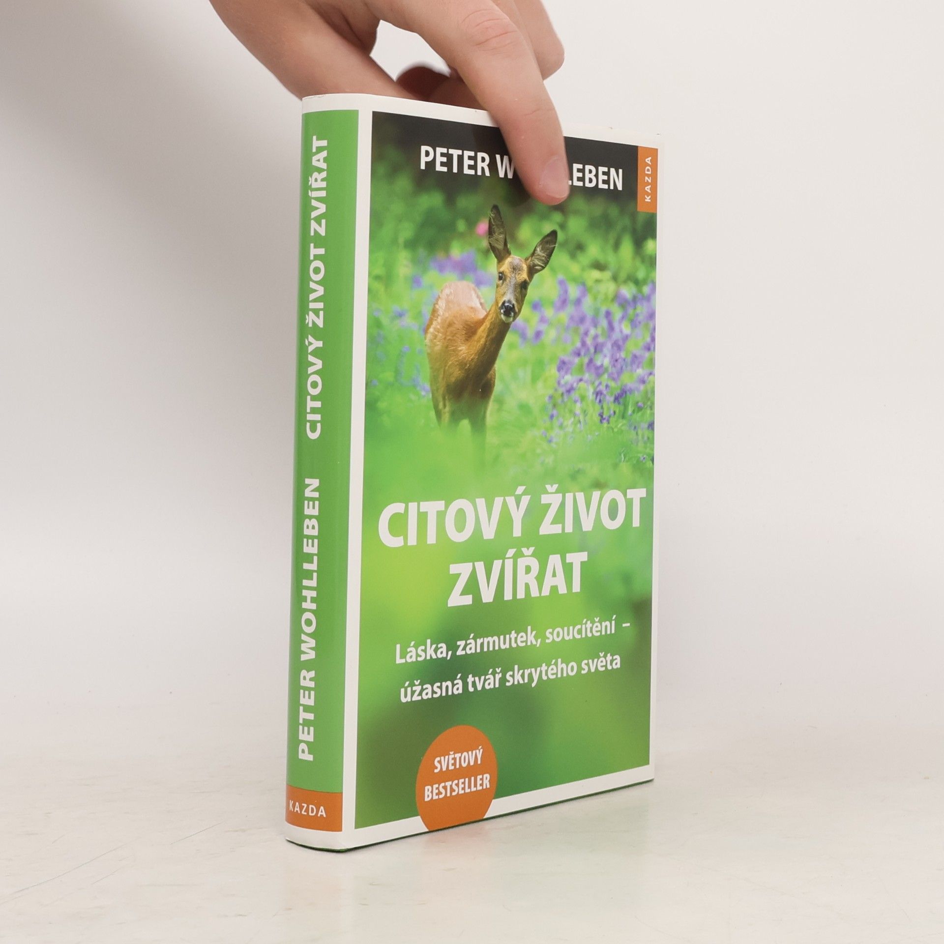 Peter Wohlleben Citový život zvířat. Láska, zármutek, soucítění - úžasná tvář skrytého světa