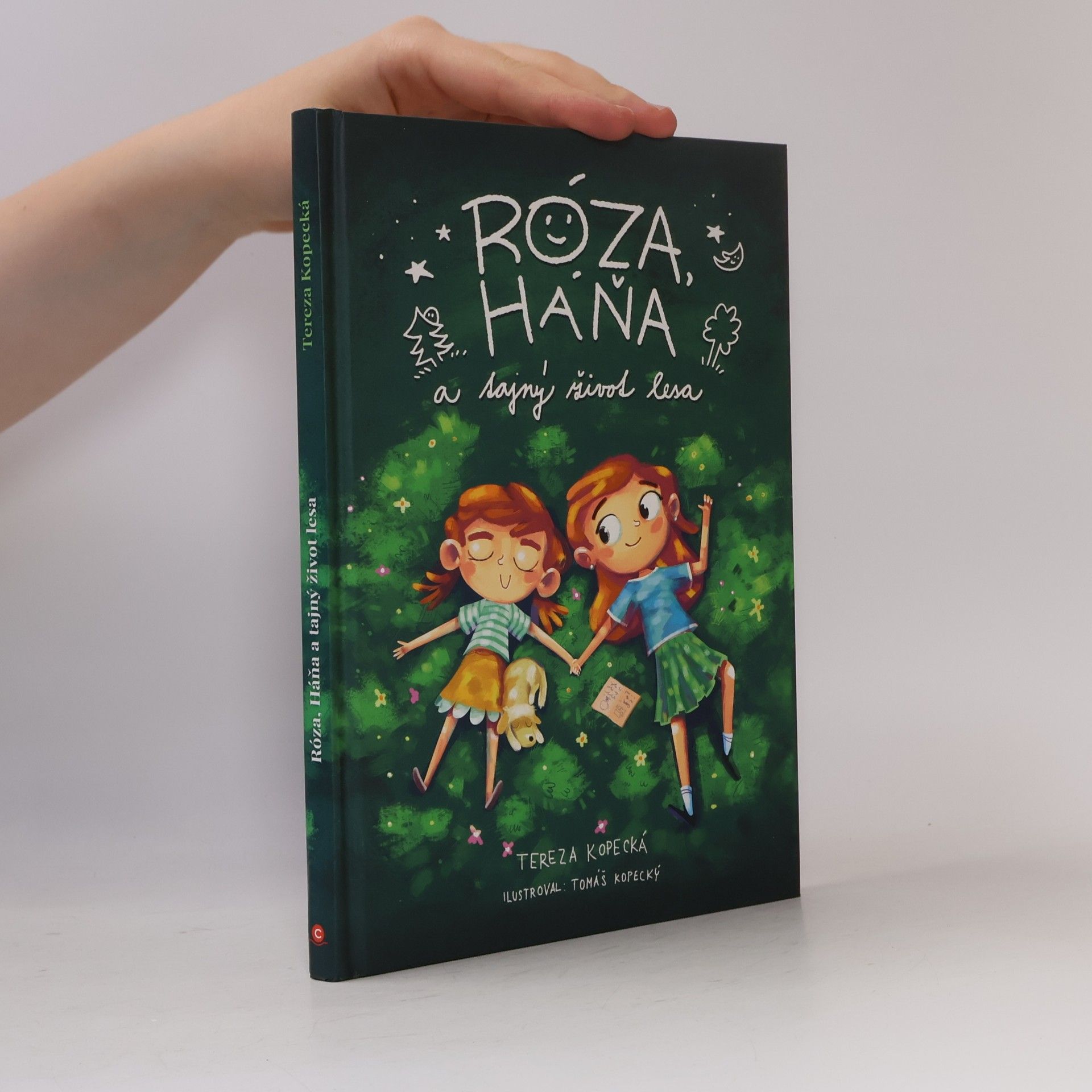 Tereza Kopecká Róza, Háňa a tajný život lesa