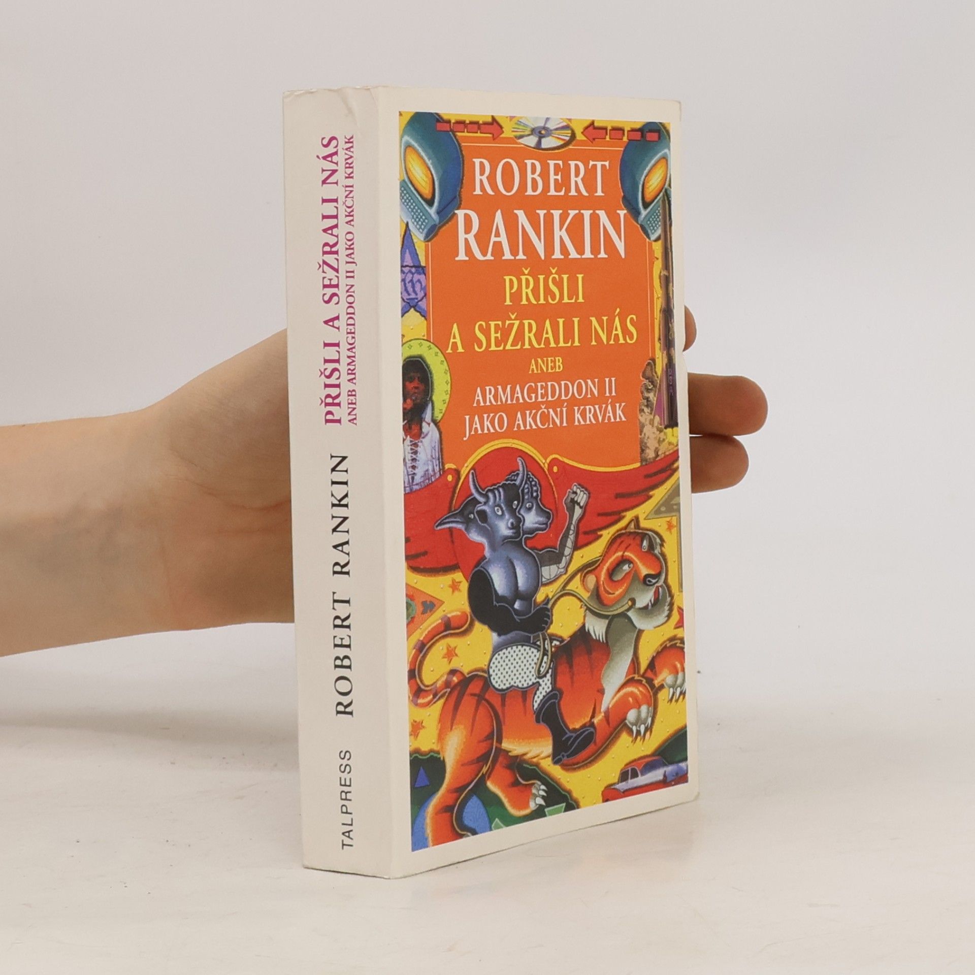 Robert Rankin Přišli a sežrali nás aneb Armageddon II. jako akční krvák