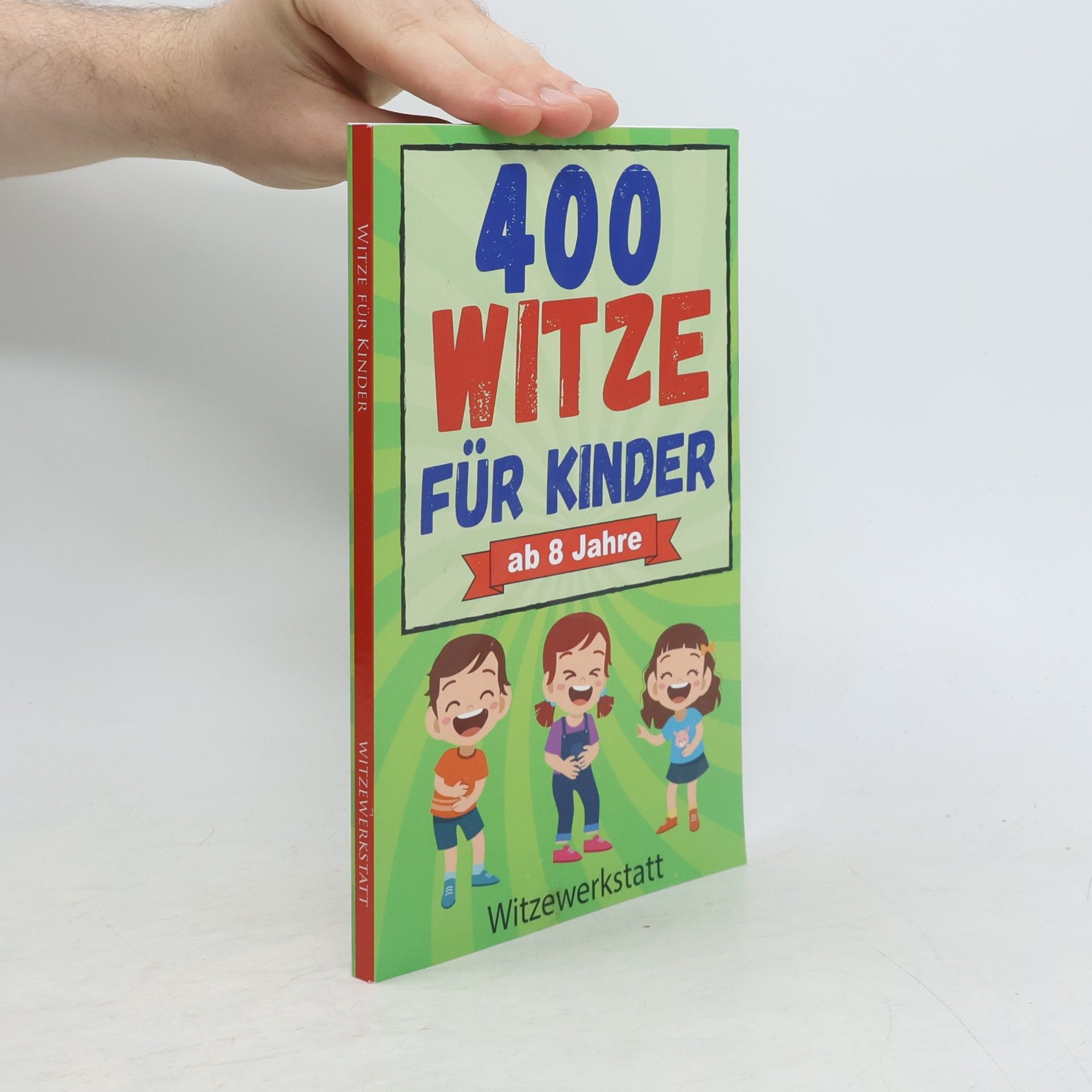 Sandra Schreber 400 Witze für Kinder ab 8 Jahre