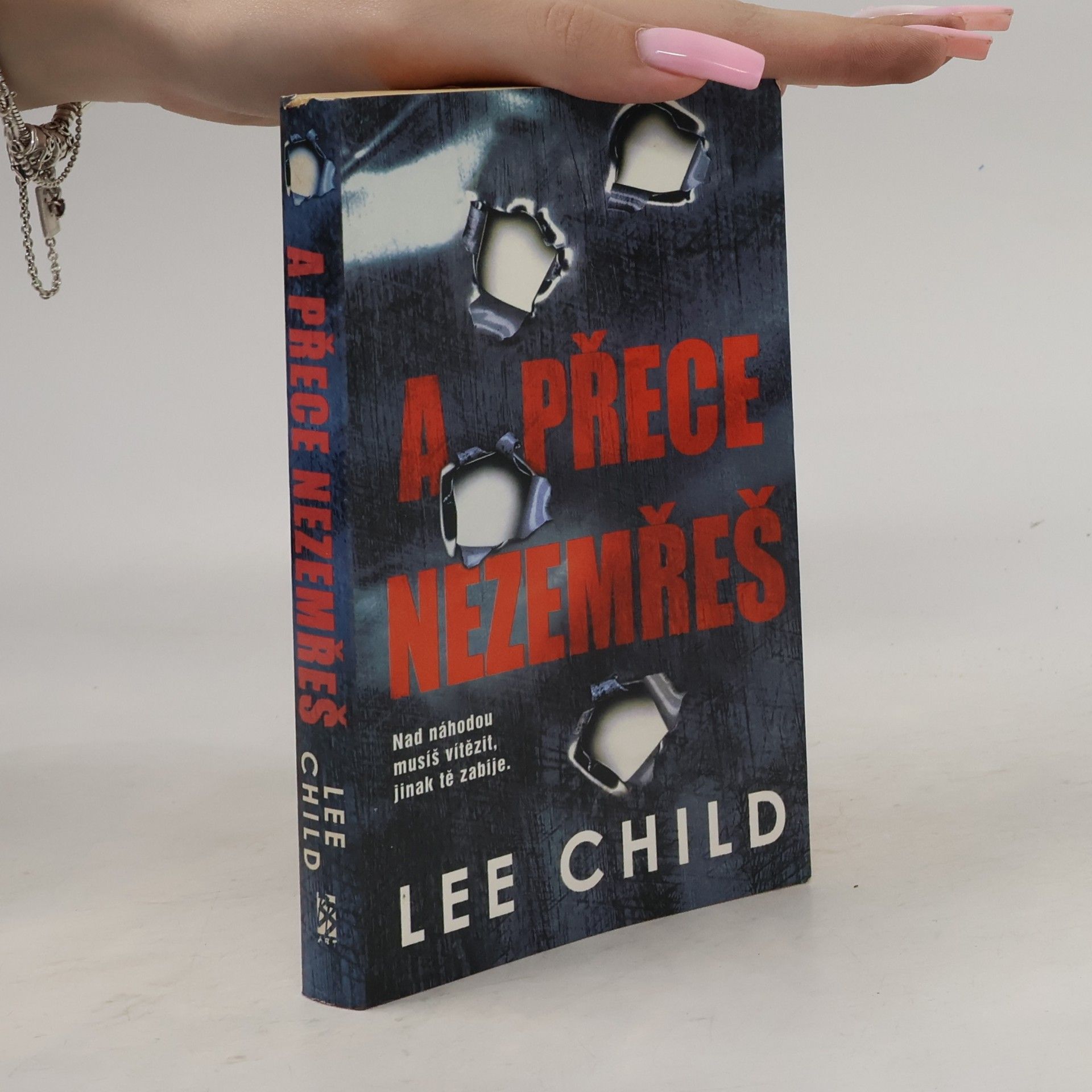 Lee Child A přece nezemřeš