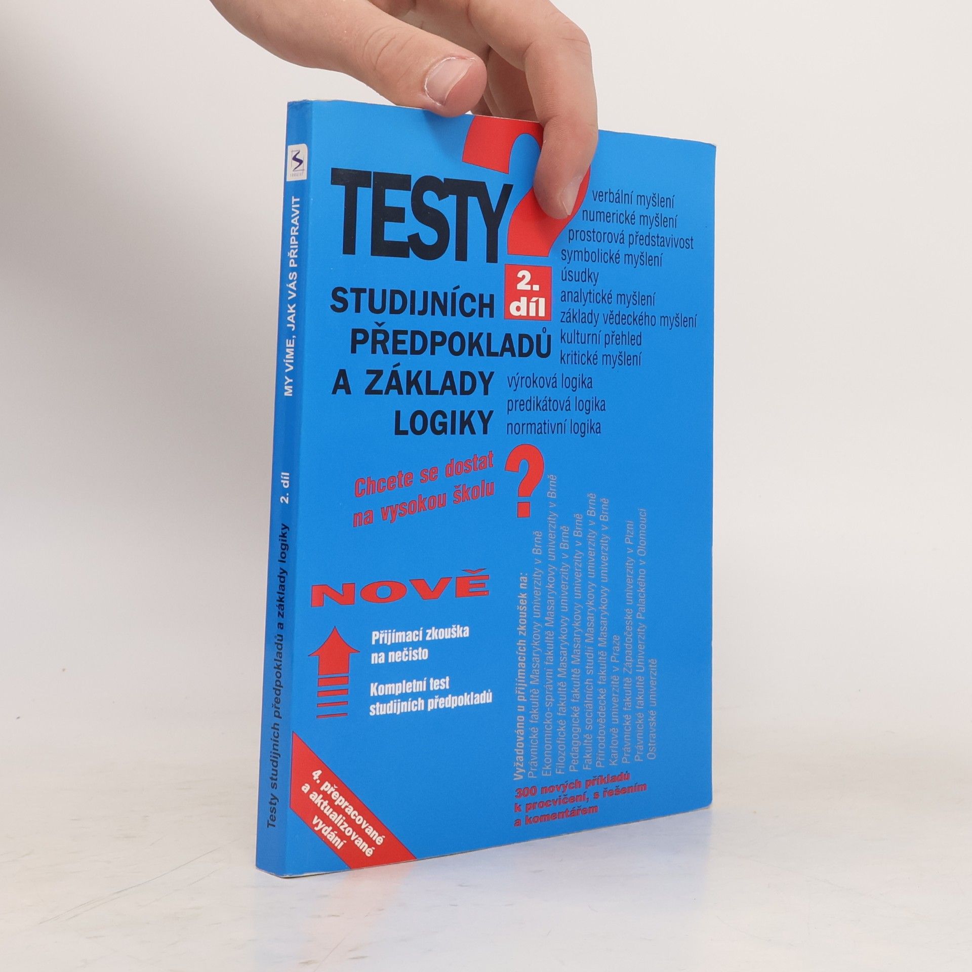 Pavel Kotlán Testy studijních předpokladů a základy logiky. 2. díl