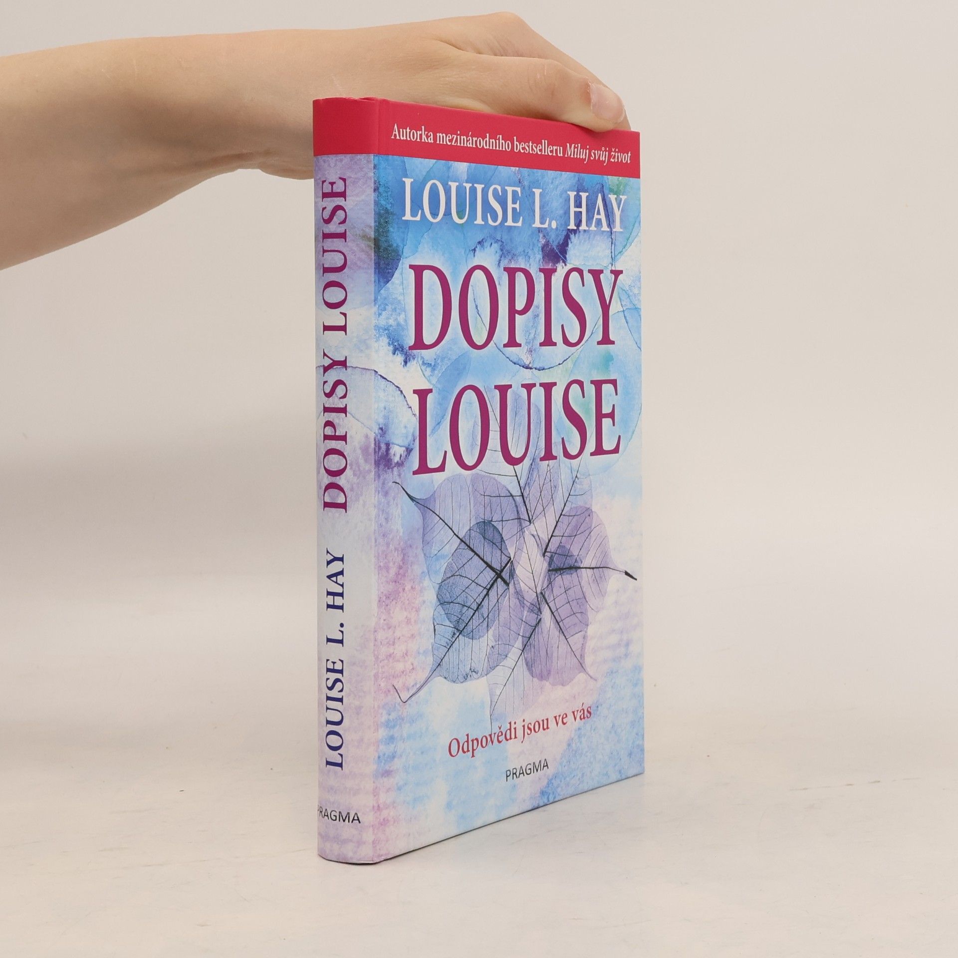 Dopisy Louise. Odpovědi jsou ve vás