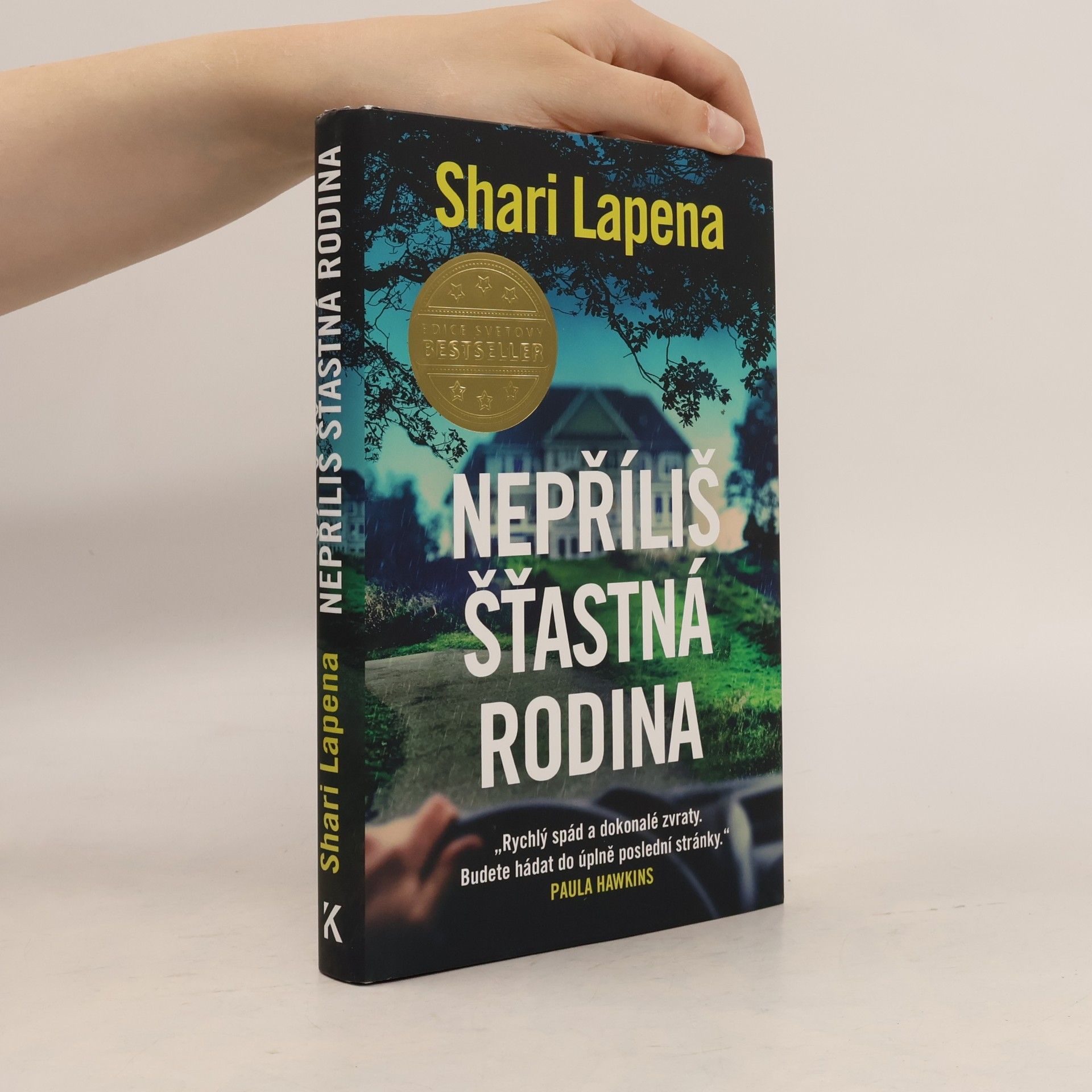 Shari Lapena Nepříliš šťastná rodina
