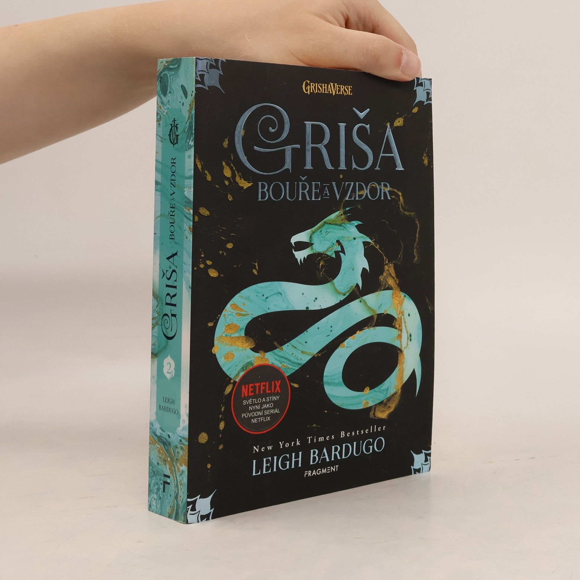 Leigh Bardugo Griša. Bouře a vzdor