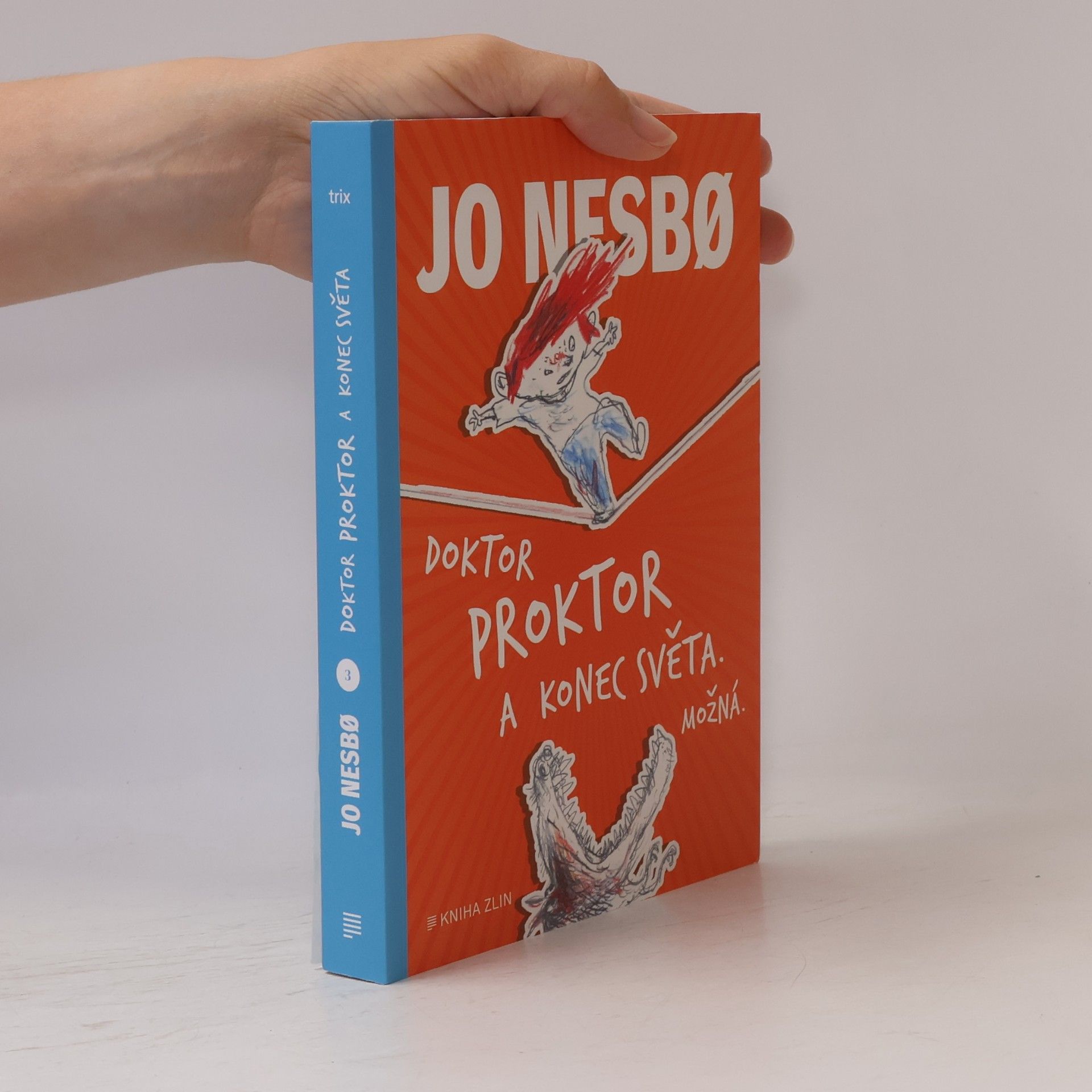 Jo Nesbø Doktor Proktor a konec světa. Možná...