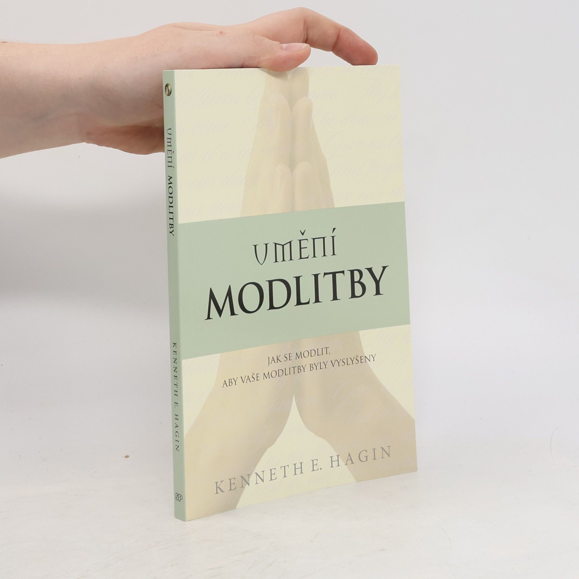 Kenneth E. Hagin Umění modlitby