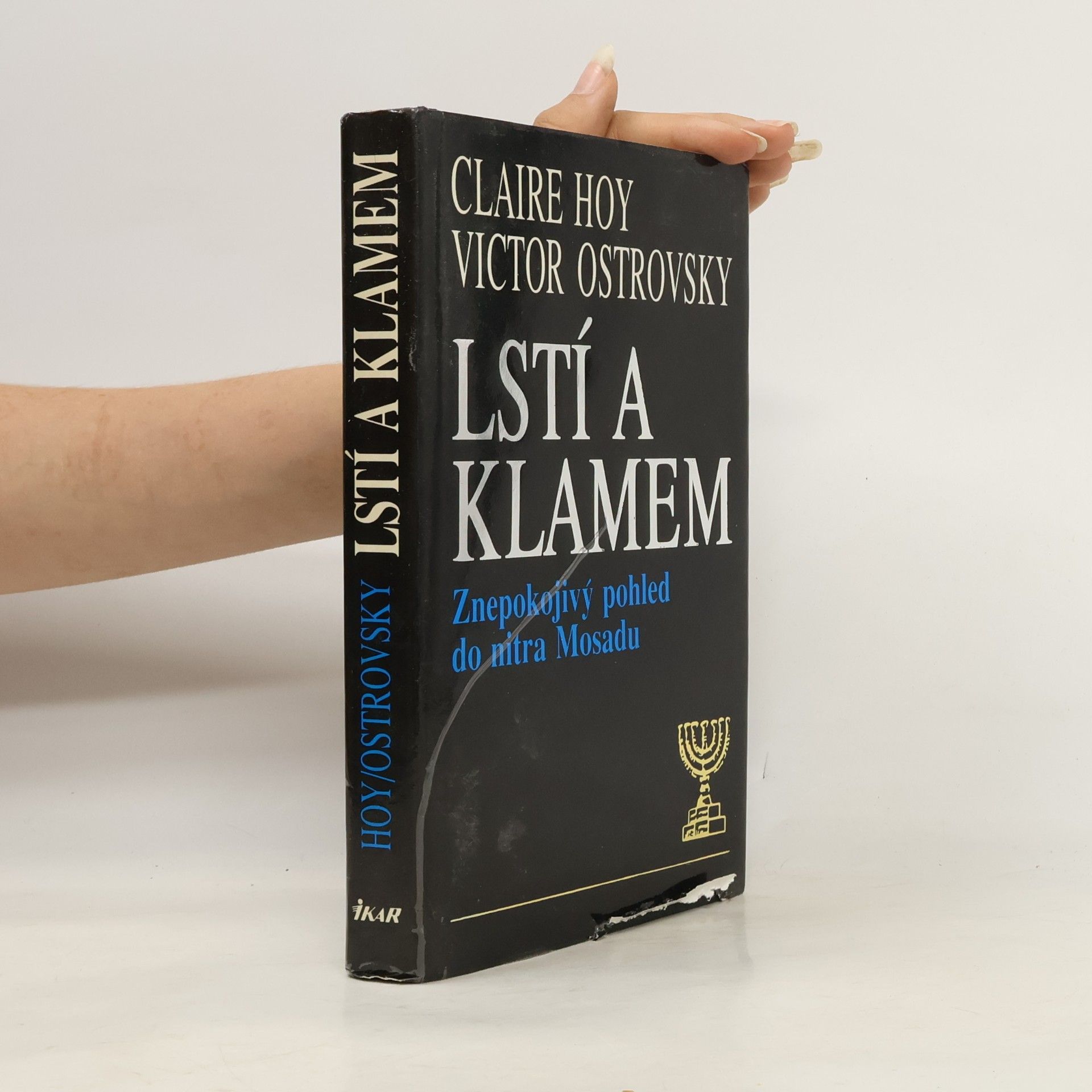 Claire Hoy Lstí a klamem: Znepokojivý pohled do nitra Mosadu