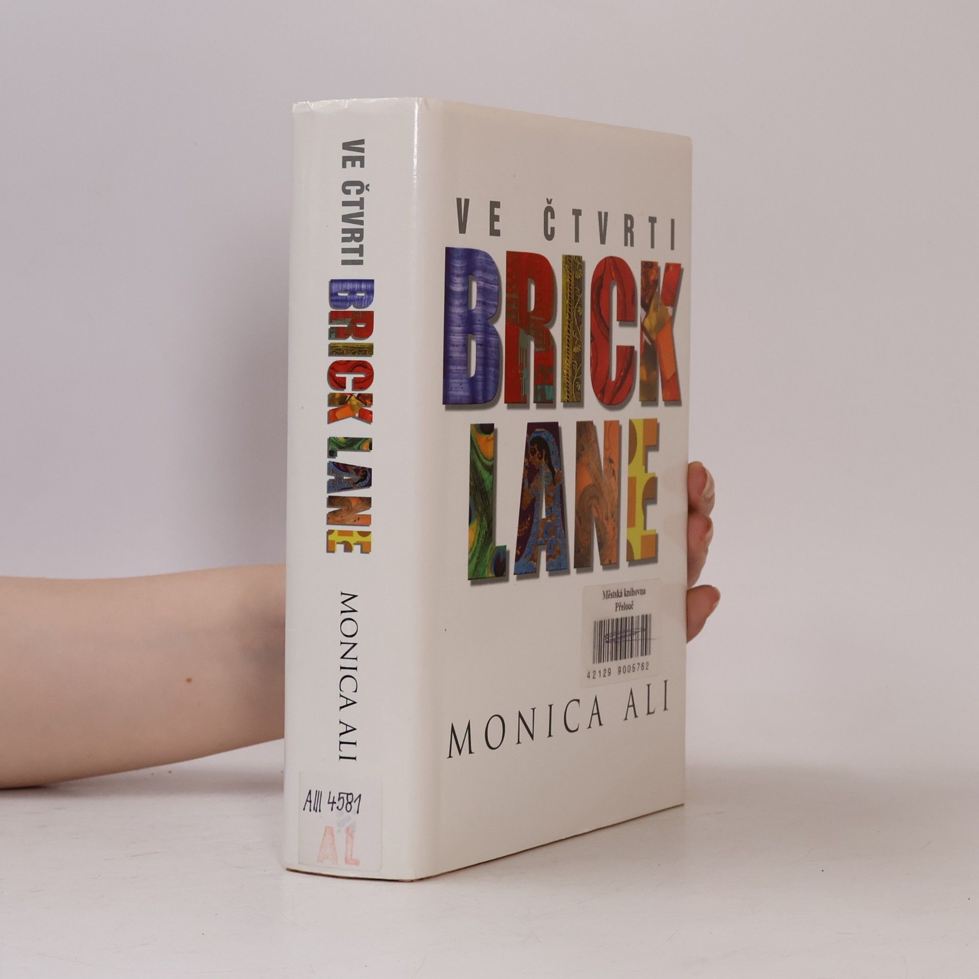 Monica Ali Ve čtvrti Brick Lane