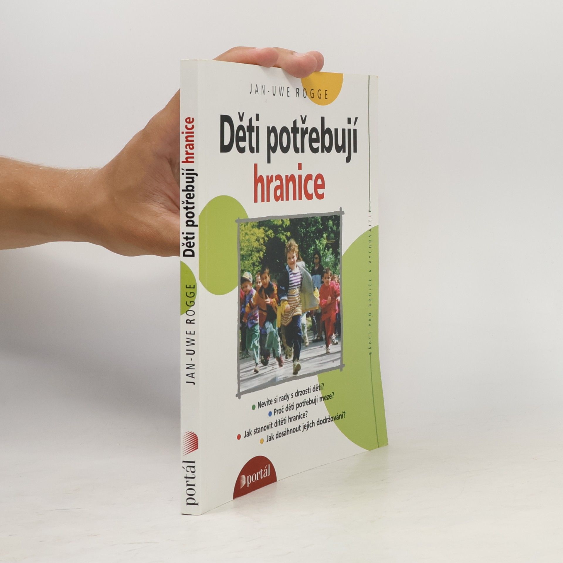 Jan Uwe Rogge Děti potřebují hranice