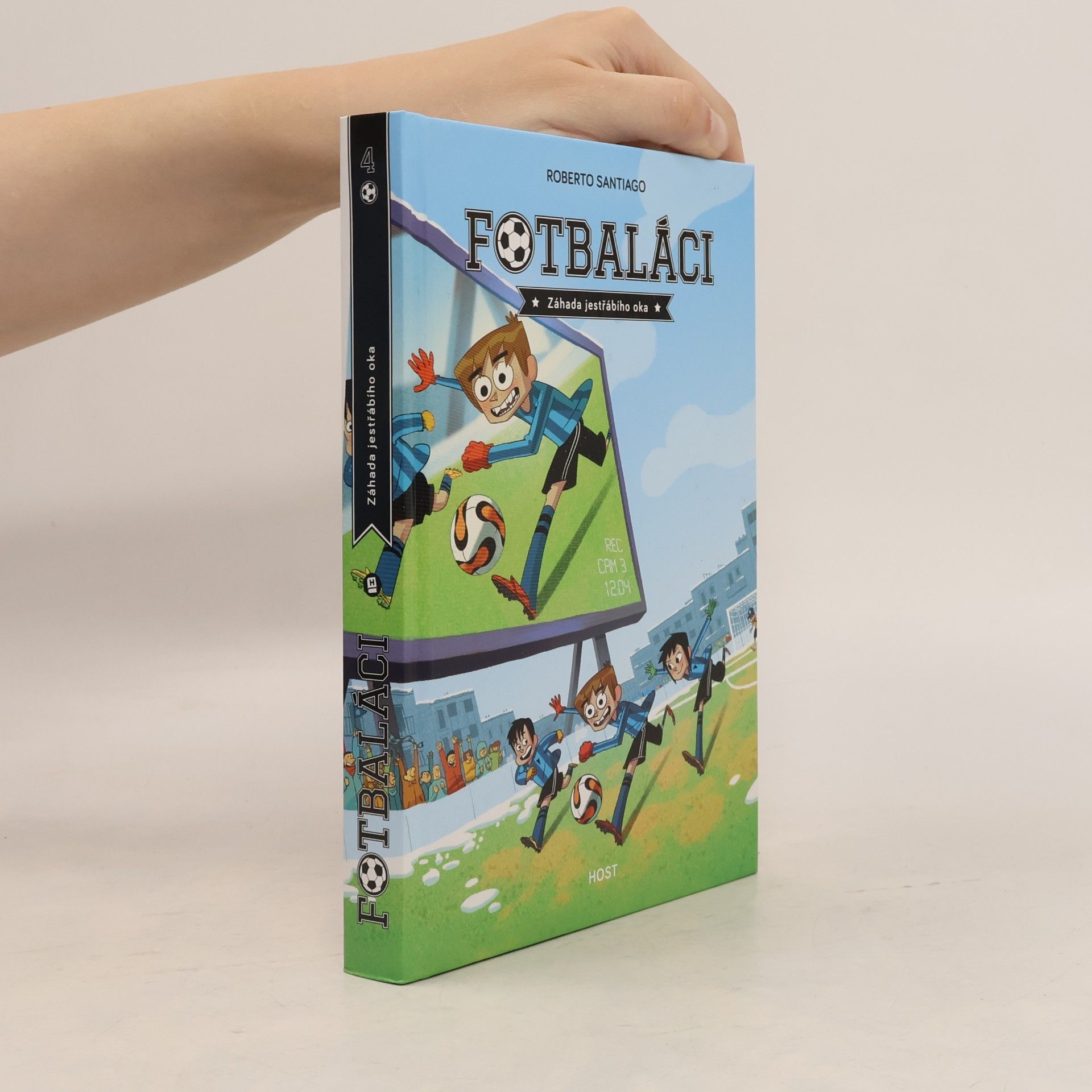 Roberto Santiago Fotbaláci 4. Záhada jestřábího oka