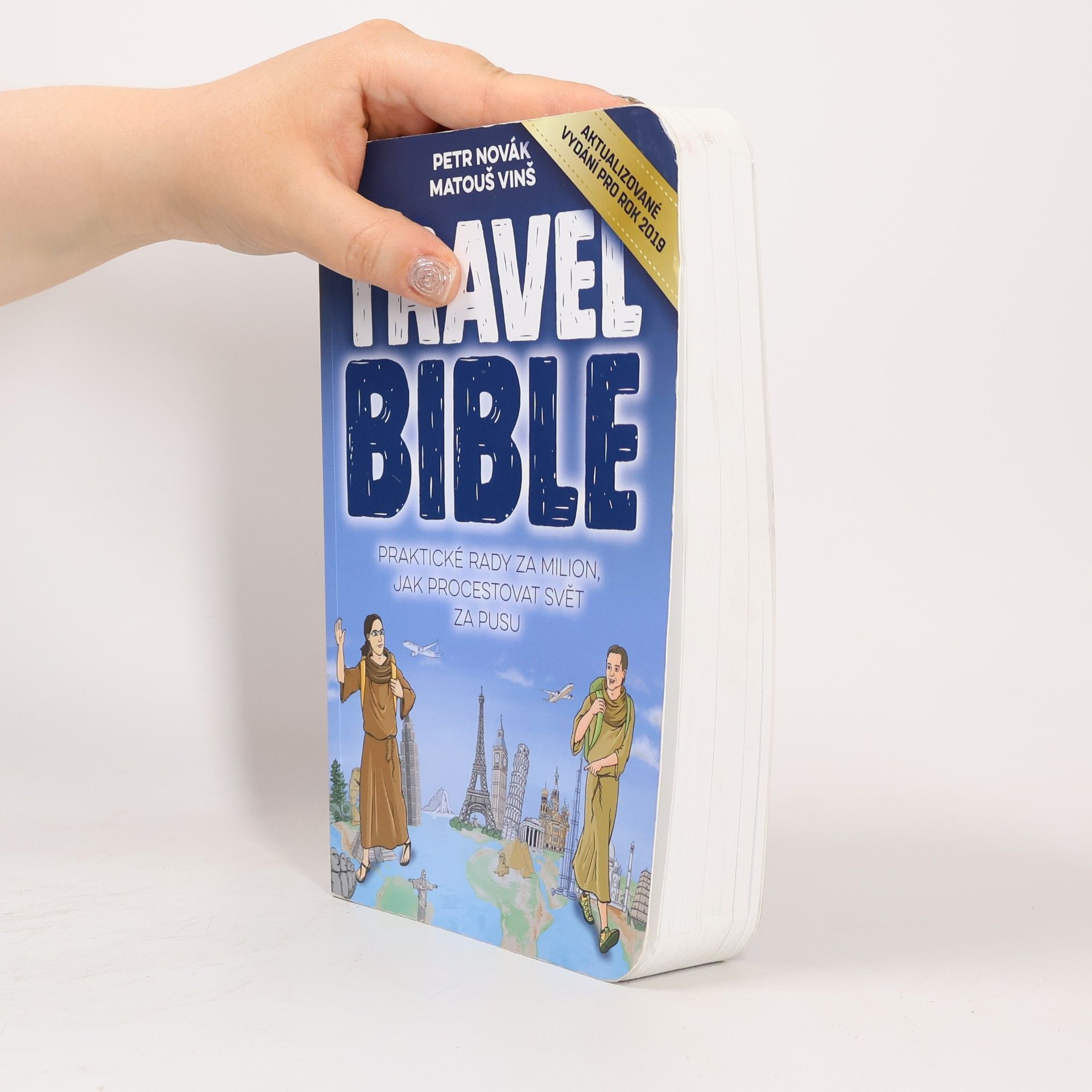 Matouš Vinš Travel bible: Praktické rady za milion, jak procestovat svět za pusu
