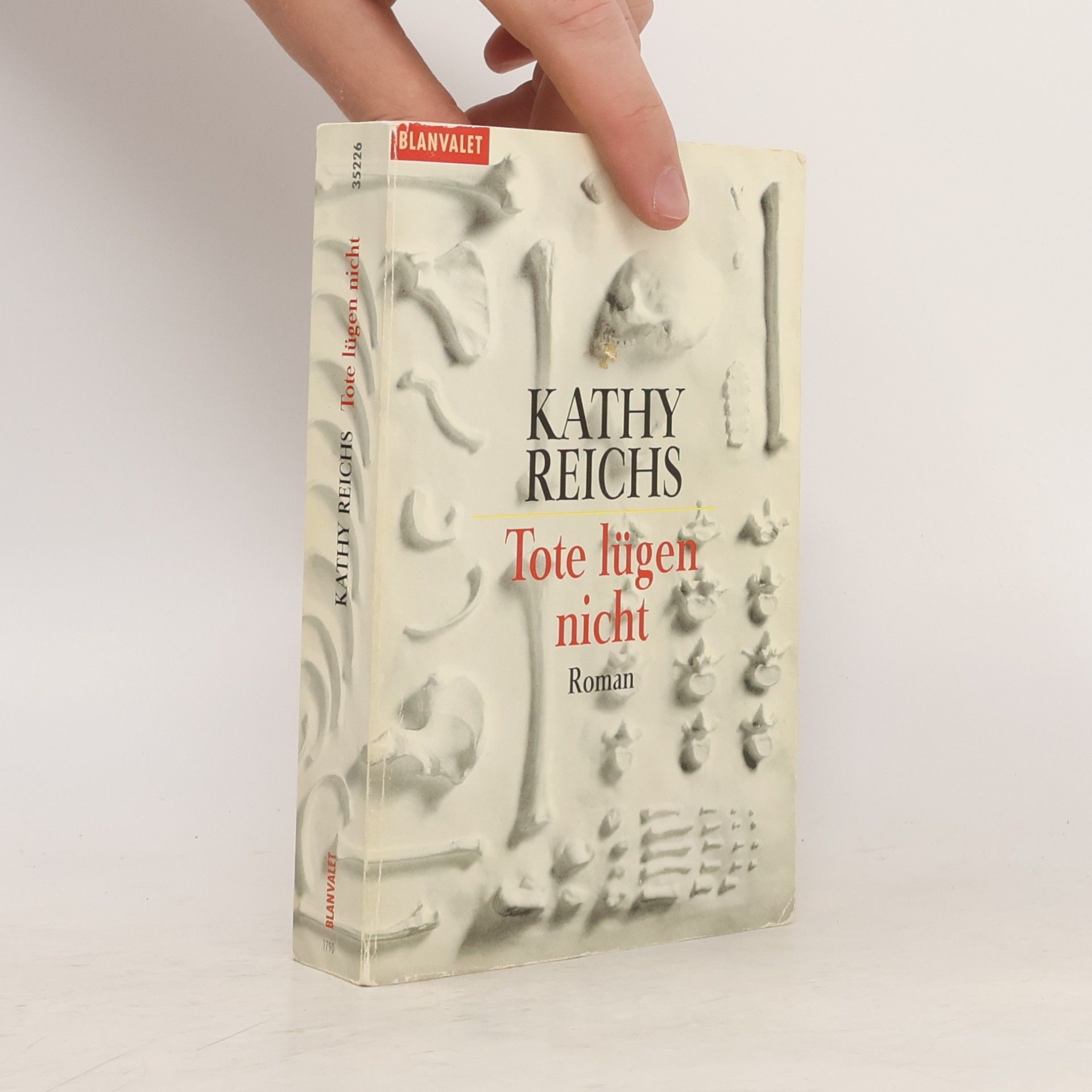 Kathy Reichs Tote lügen nicht
