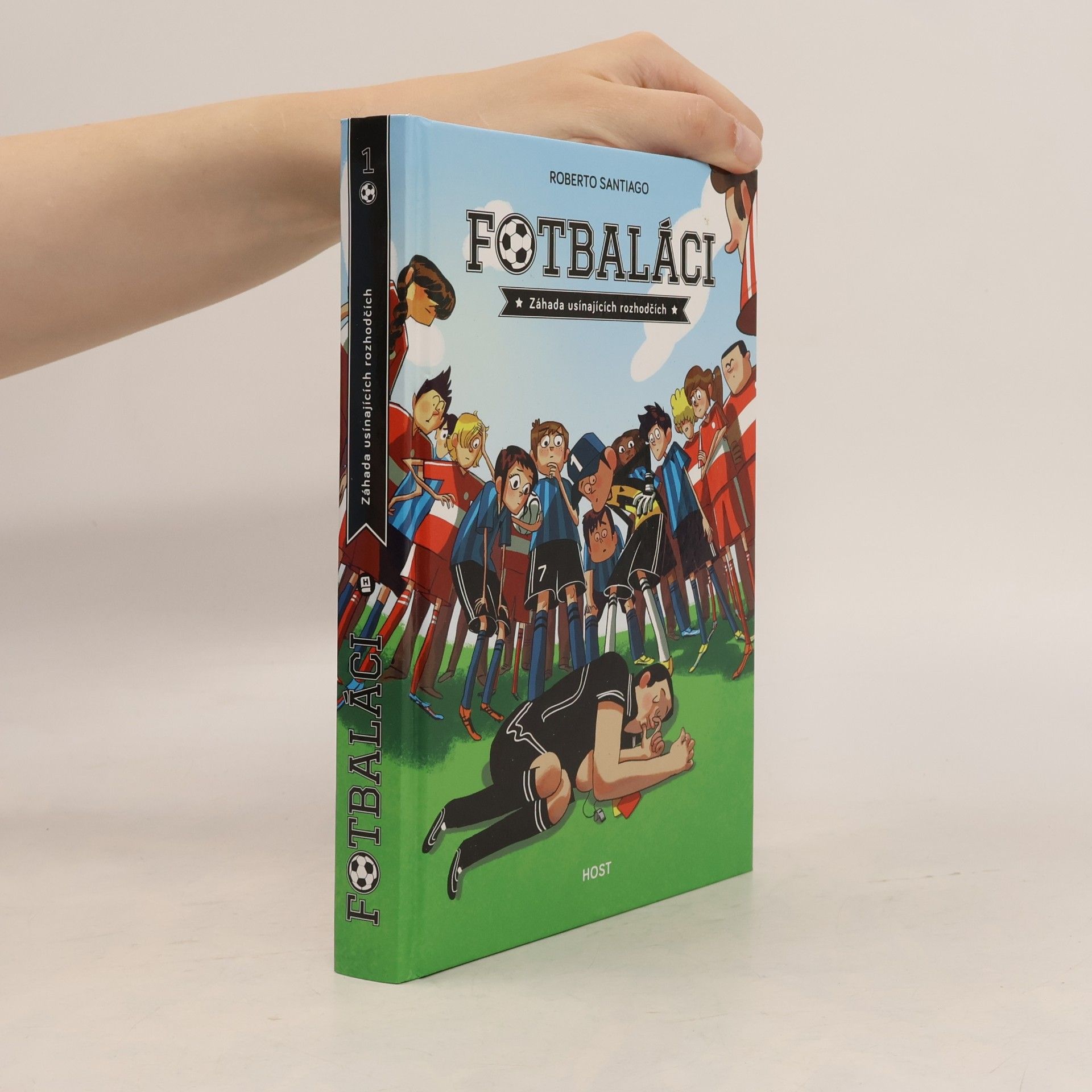 Roberto Santiago Fotbaláci 1. Záhada usínajících rozhodčích