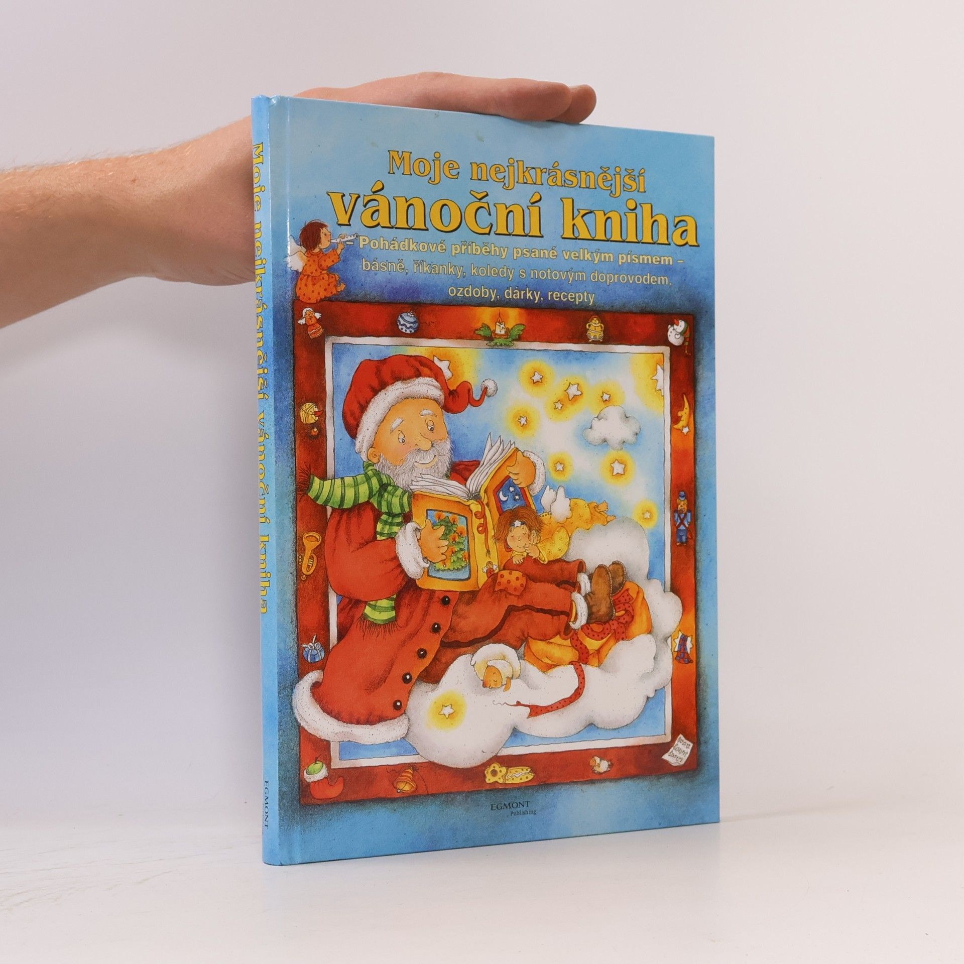 Autorenkollektiv Moje nejkrásnější vánoční kniha. Pohádkové příběhy psané velkým písmem
