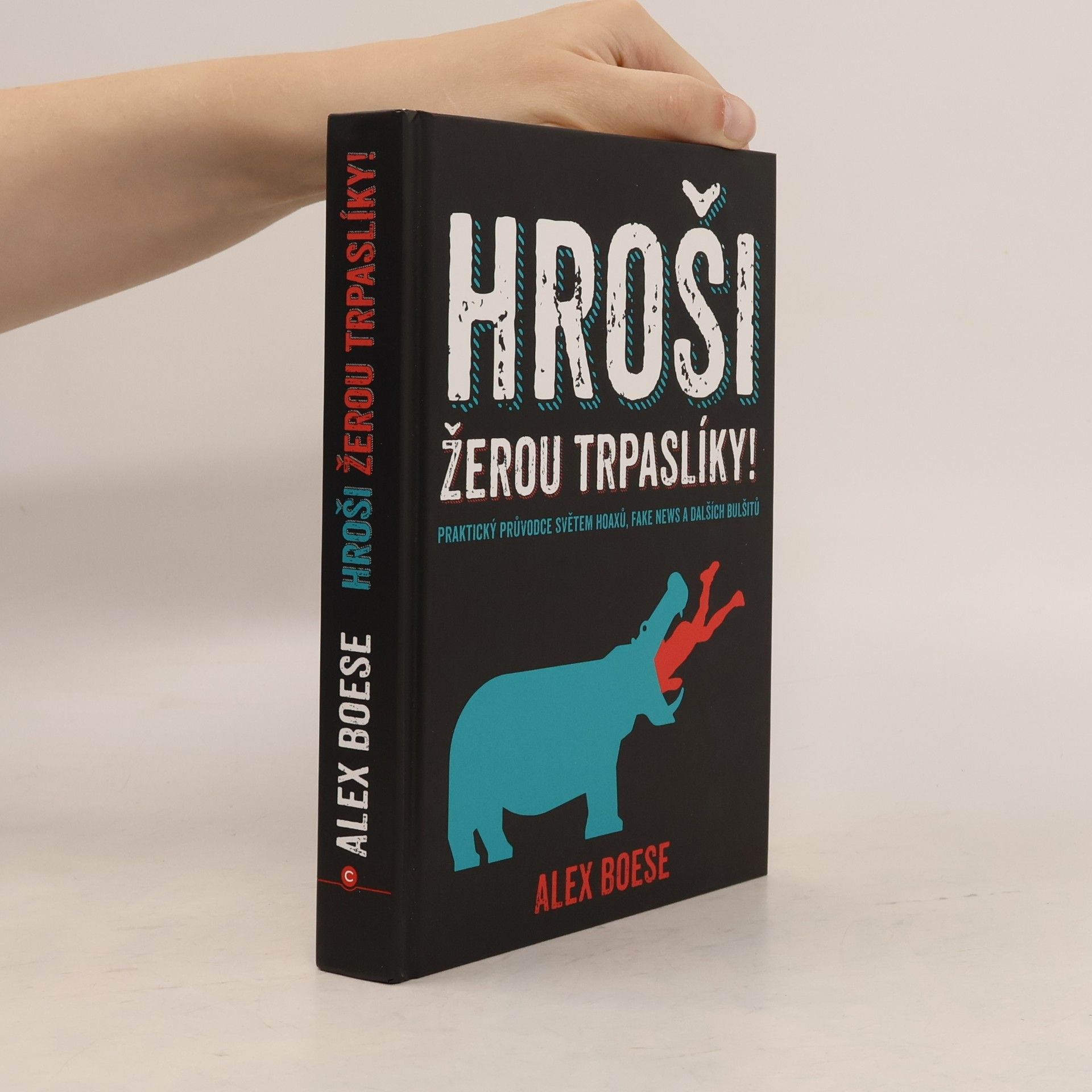 Alex Boese Hroši žerou trpaslíky