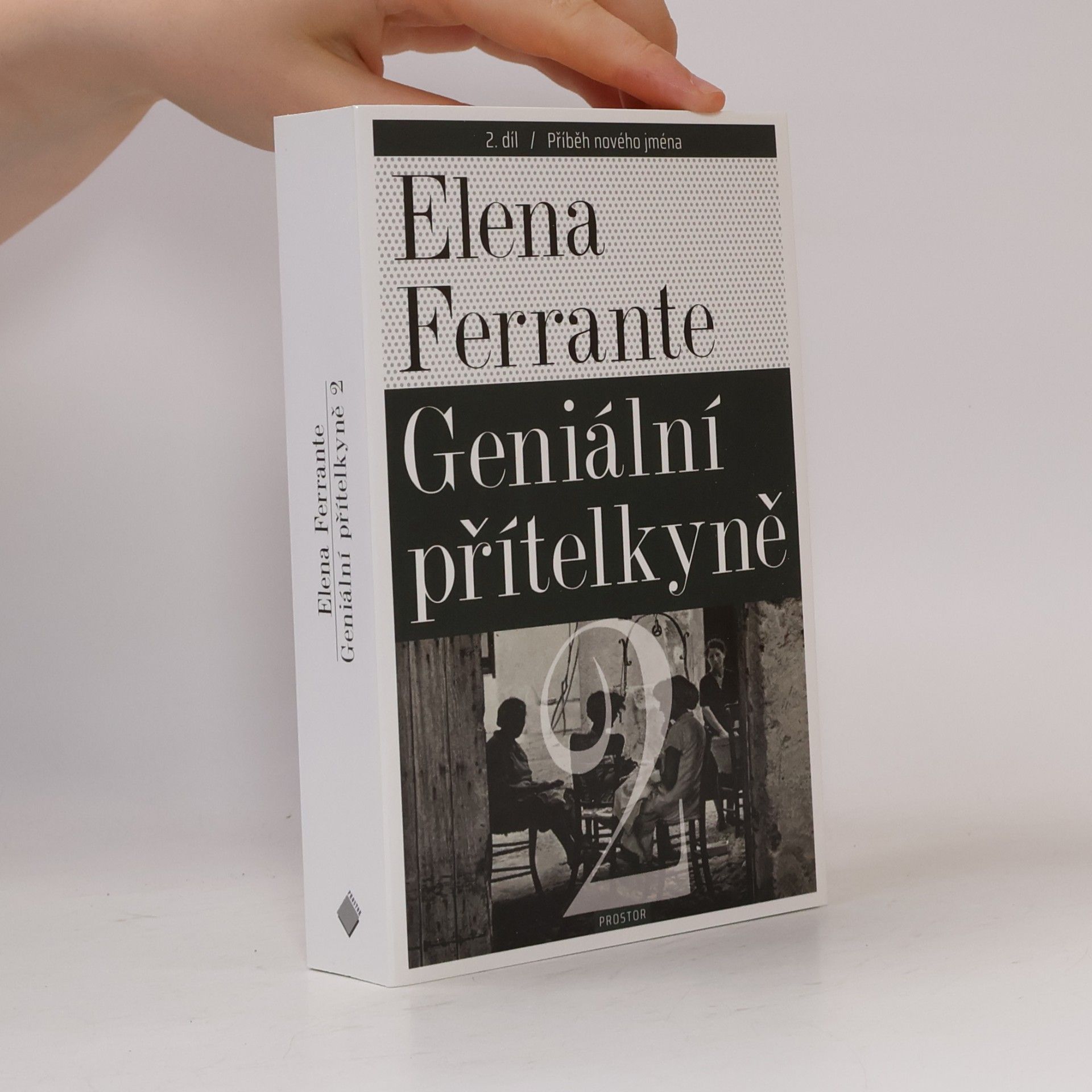 Elena Ferrante Geniální přítelkyně 2. Příběh nového jména
