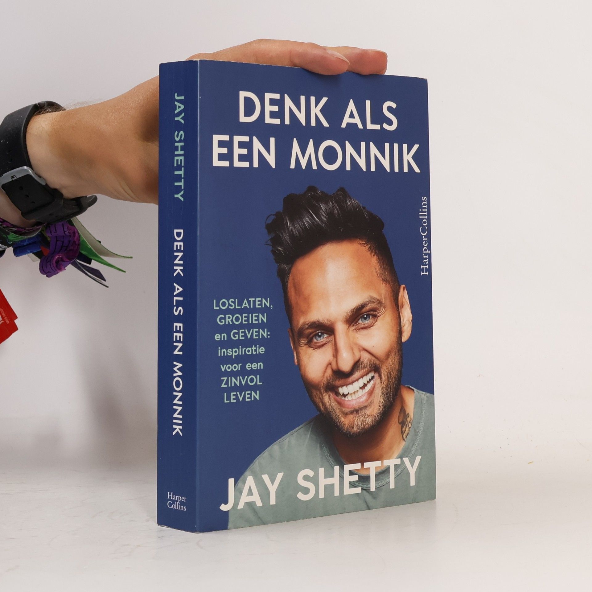 Jay Shetty Denk als een monnik: loslaten, groeien en geven