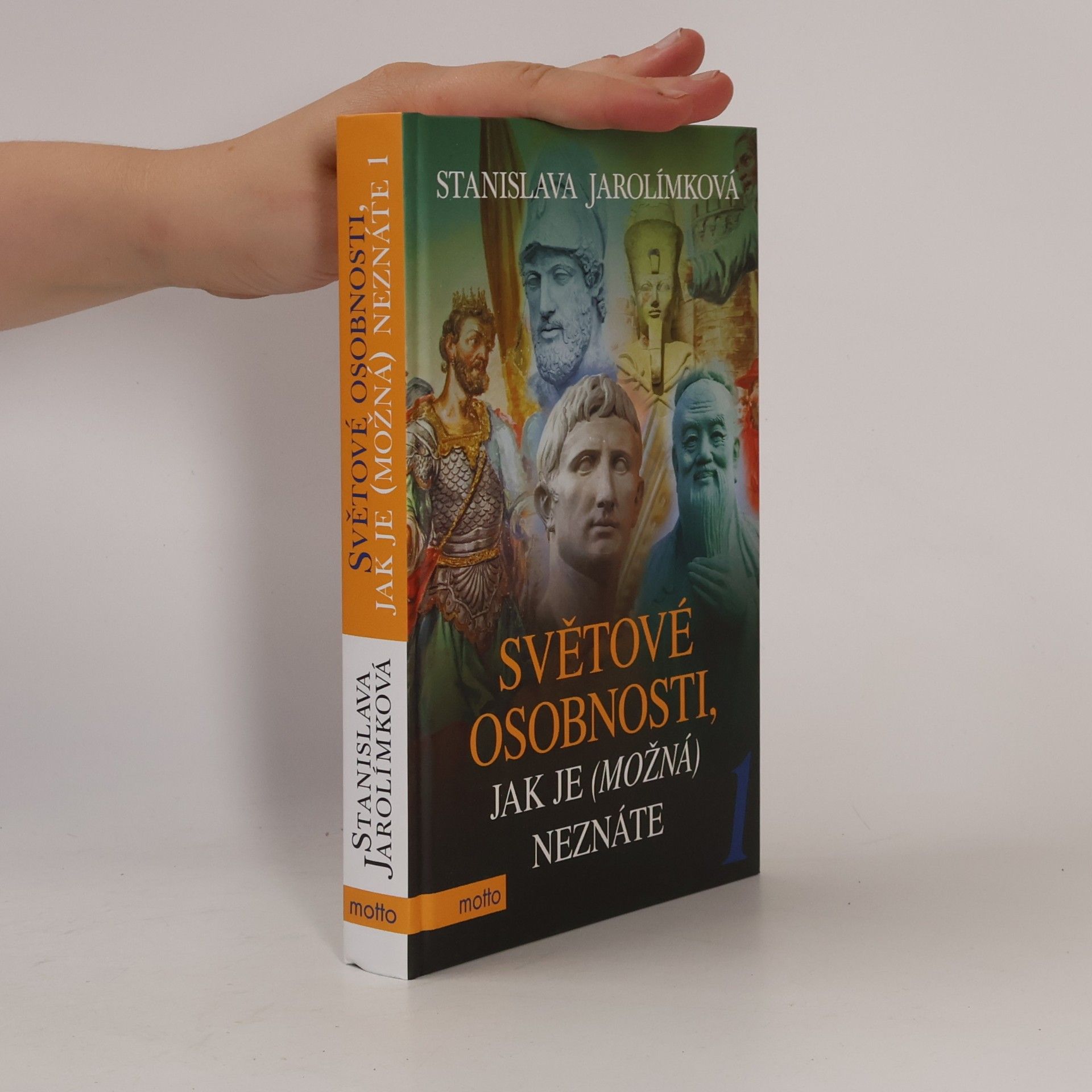 Stanislava Jarolímková Světové osobnosti, jak je (možná) neznáte