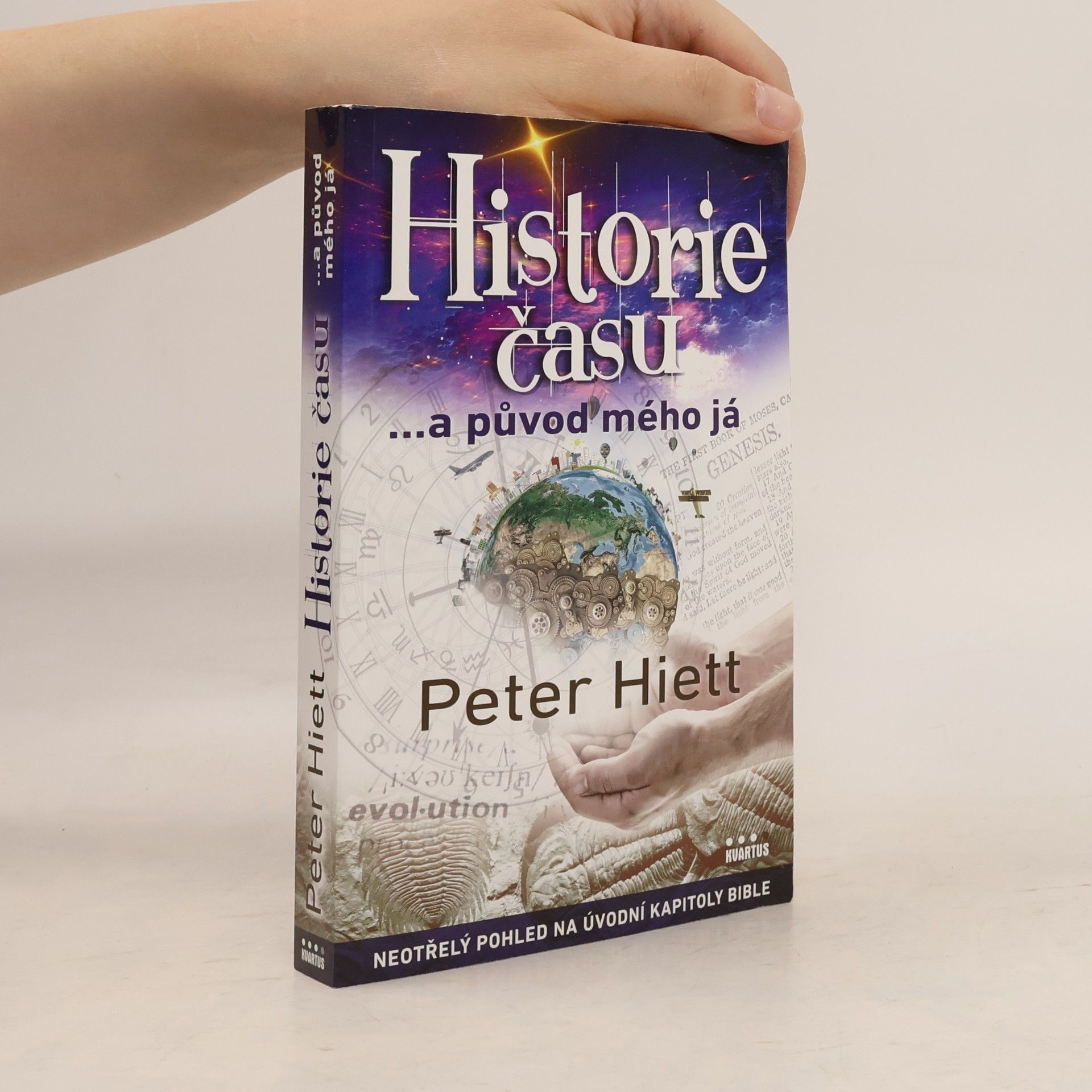 Peter Hiett Historie času ...a původ mého já