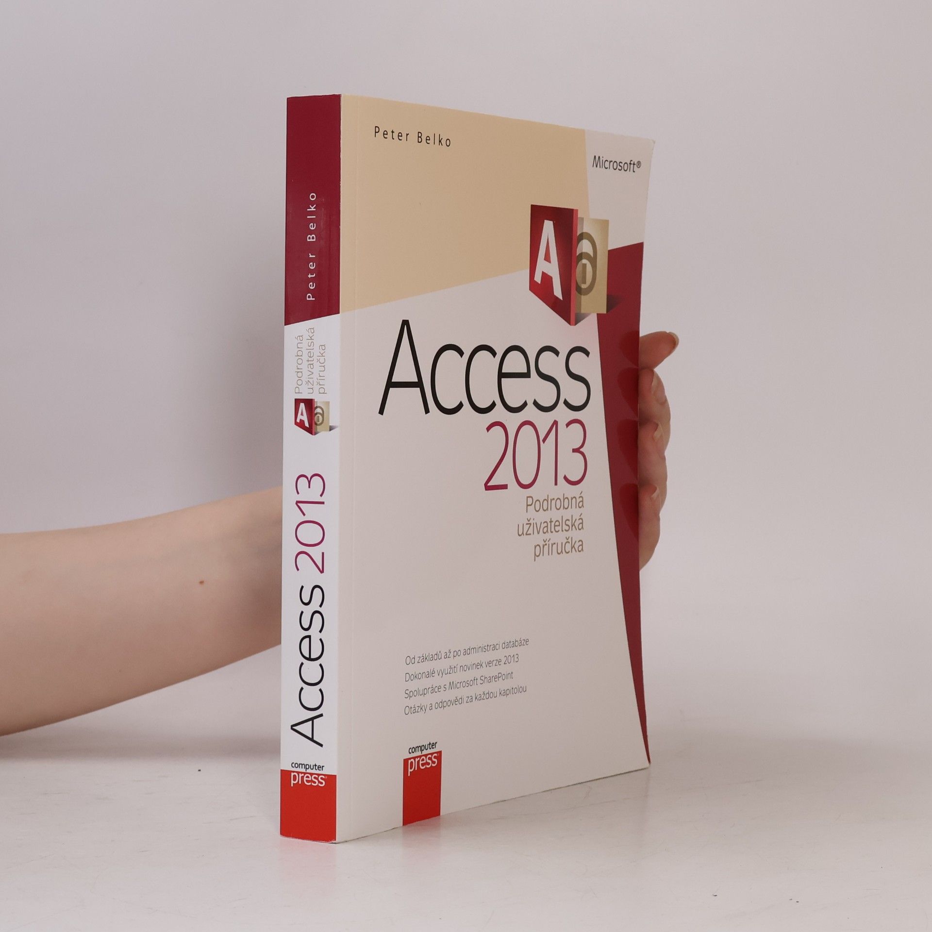 Petr Belko Microsoft Access 2013 : podrobná uživatelská příručka