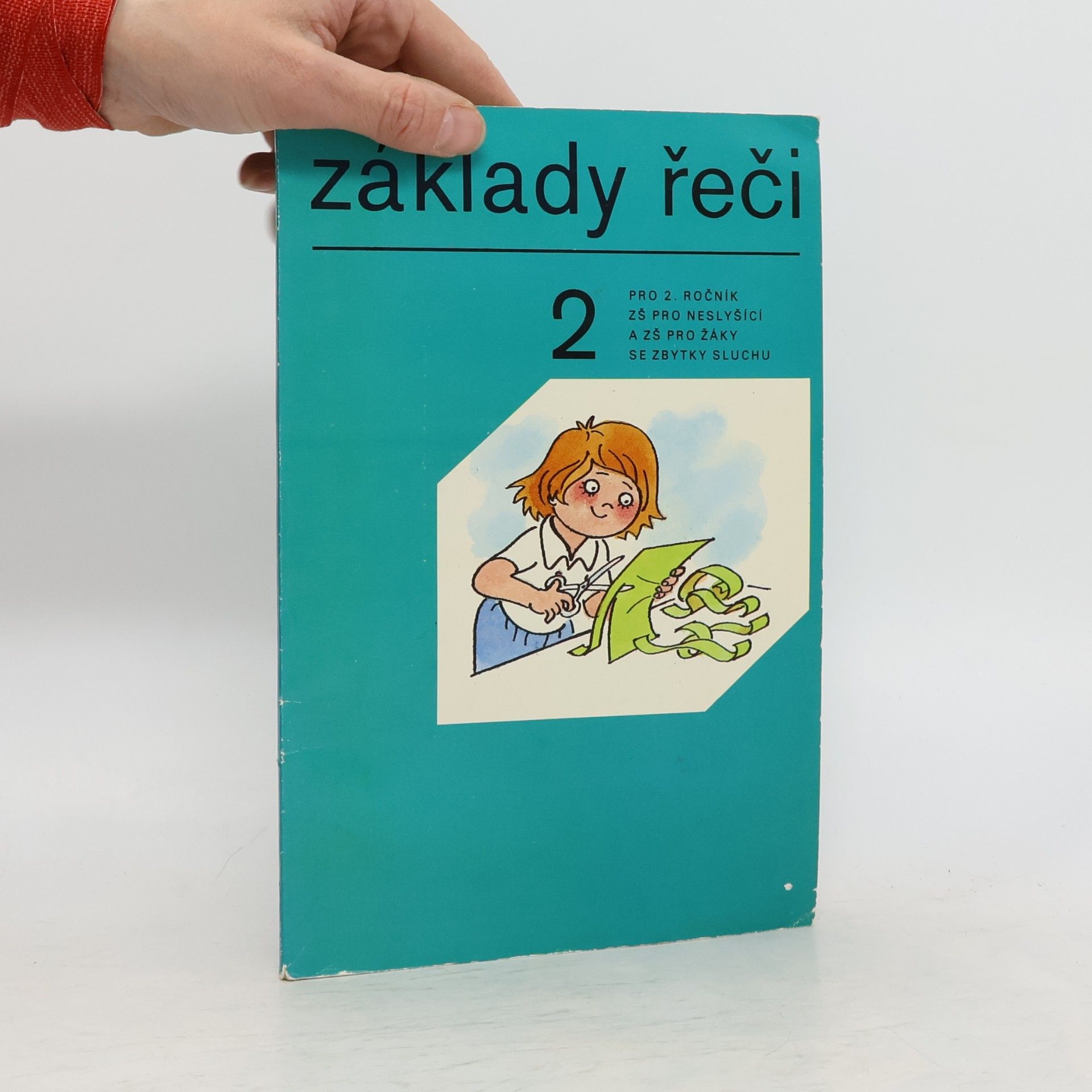 Základy řeči pro 2. ročník základních škol pro neslyšící a základních škol pro žáky se zbytky sluchu
