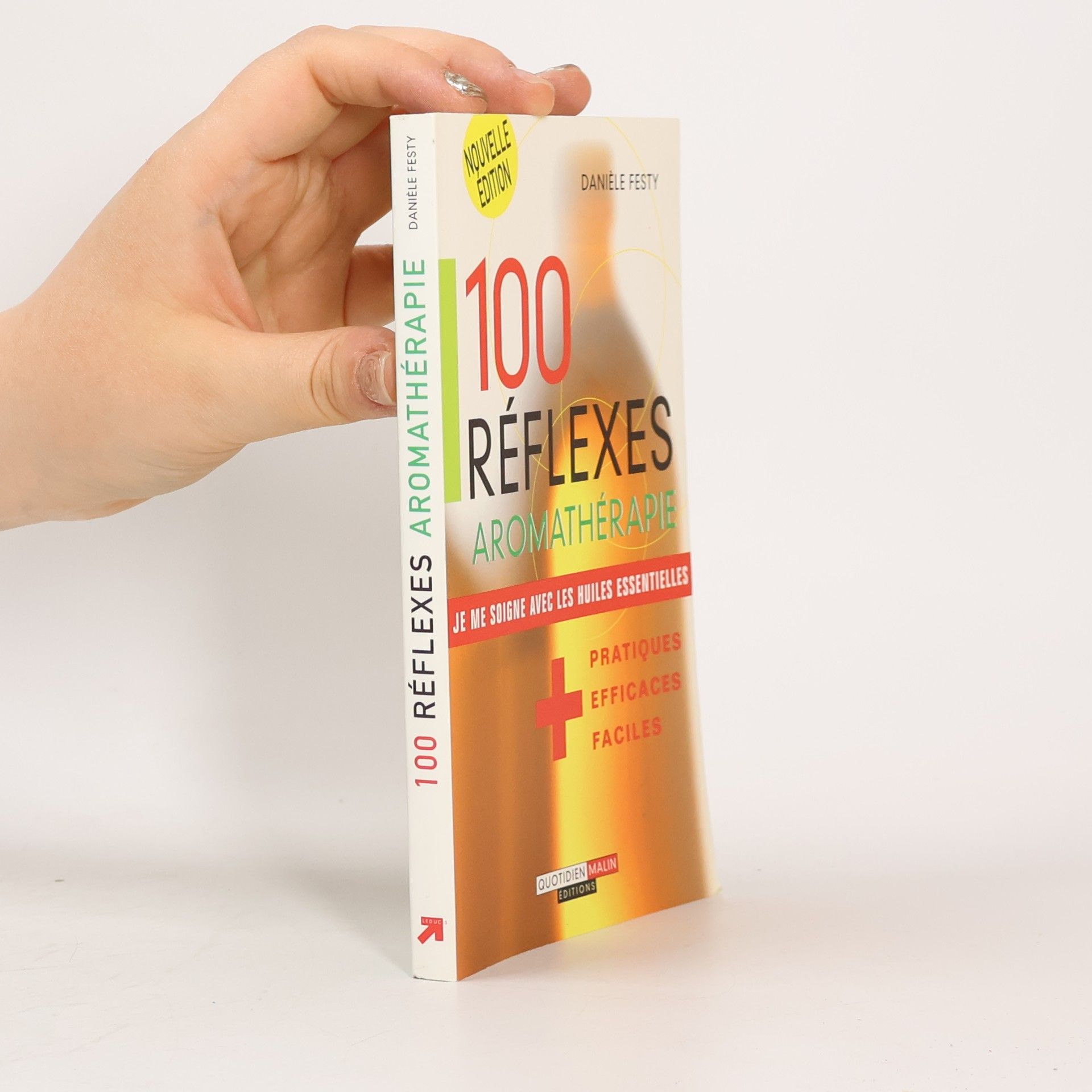 100 Réflexes Aromathérapie