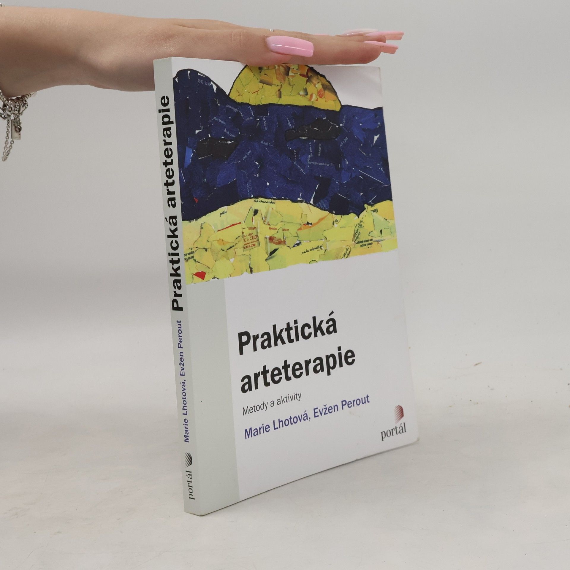 Marie Lhotová Praktická arteterapie - Metody a aktivity