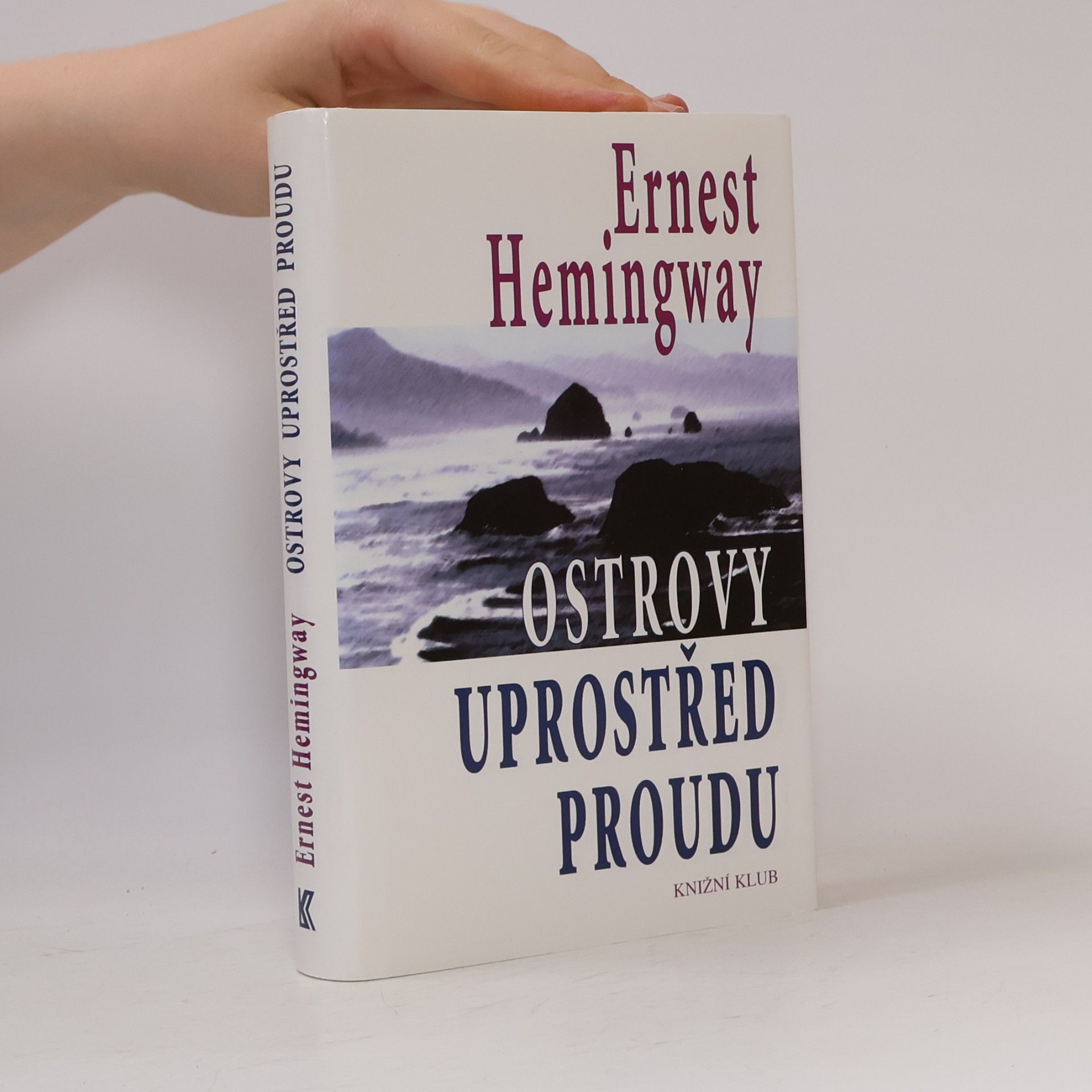 Ernest Hemingway Ostrovy uprostřed proudu