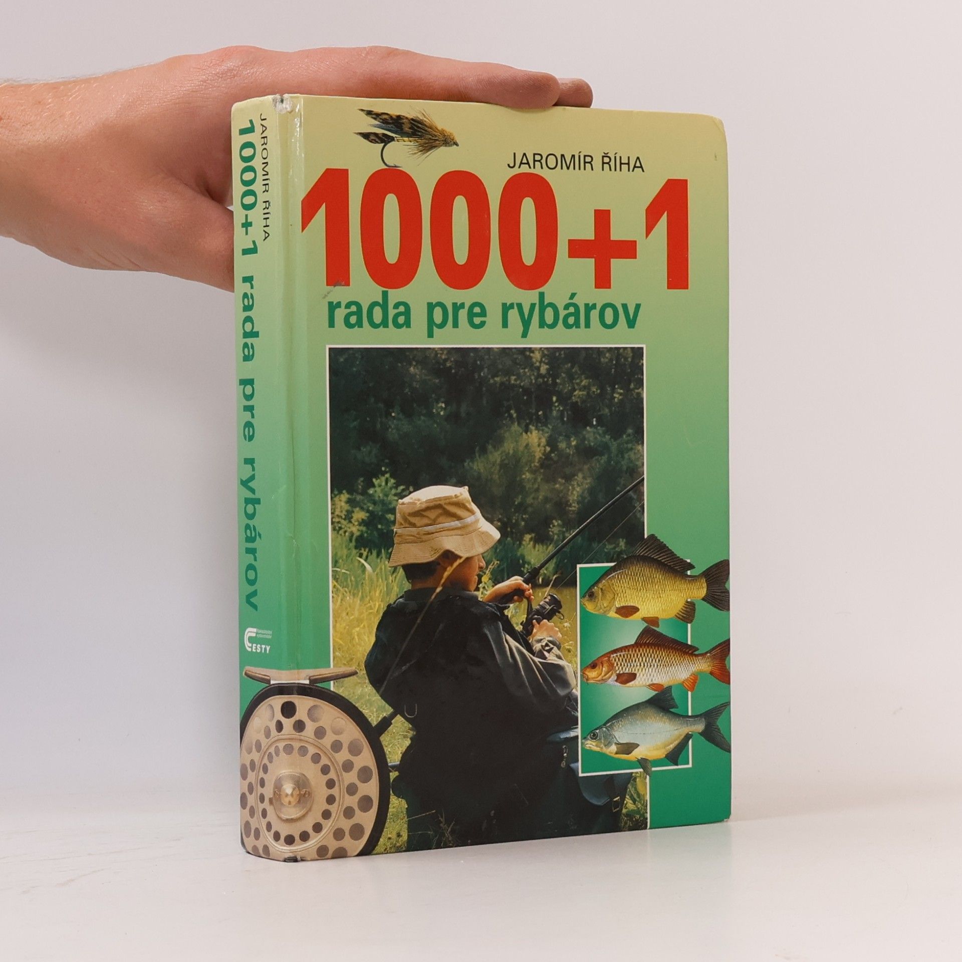 Jaromír Říha 1000 + 1 rada pre rybárov