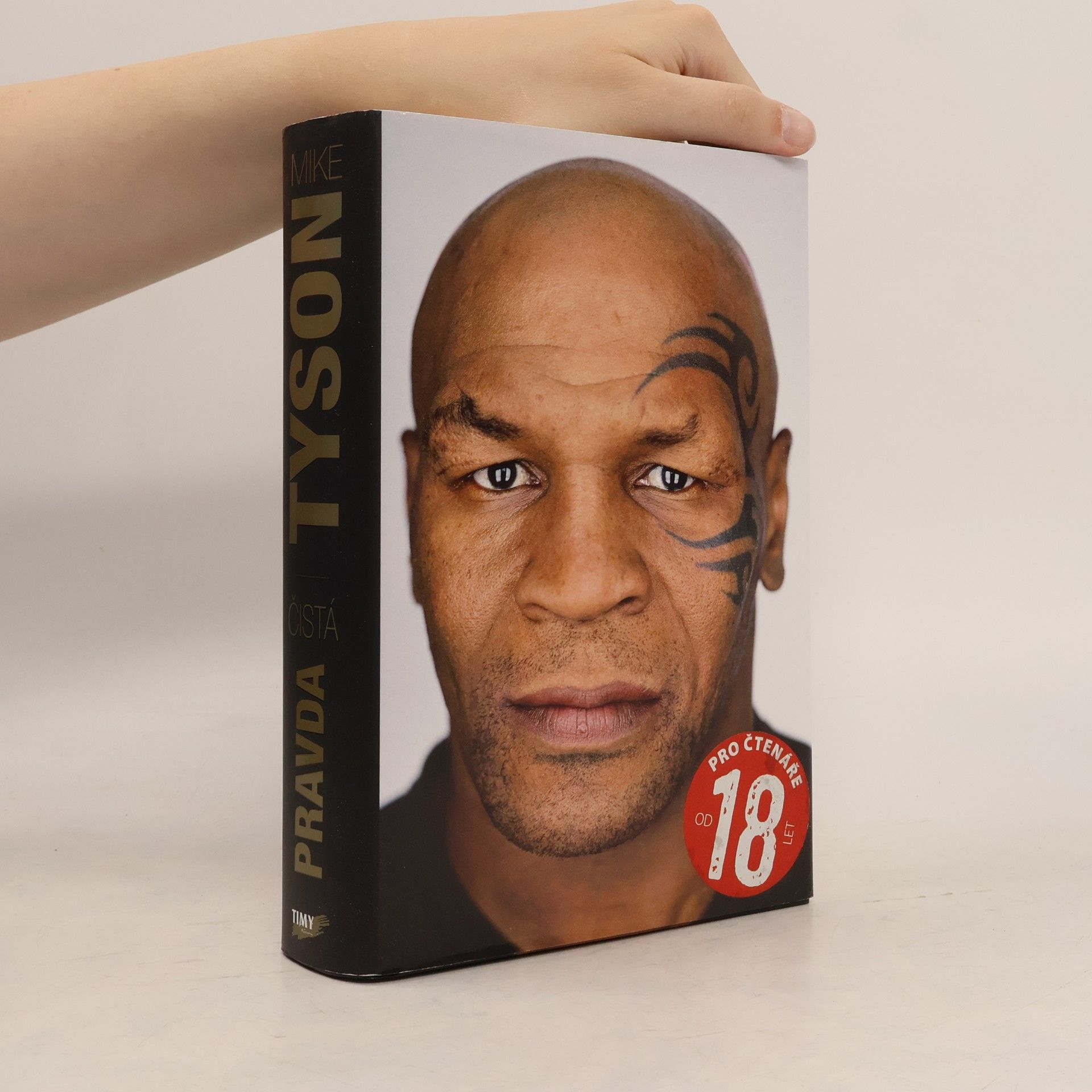 Mike Tyson Mike Tyson - Čistá pravda
