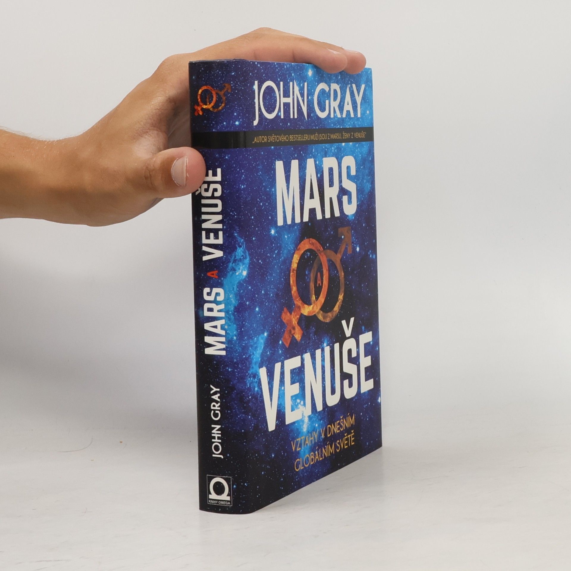 John Gray Mars a Venuše. Vztahy v dnešním globálním světě