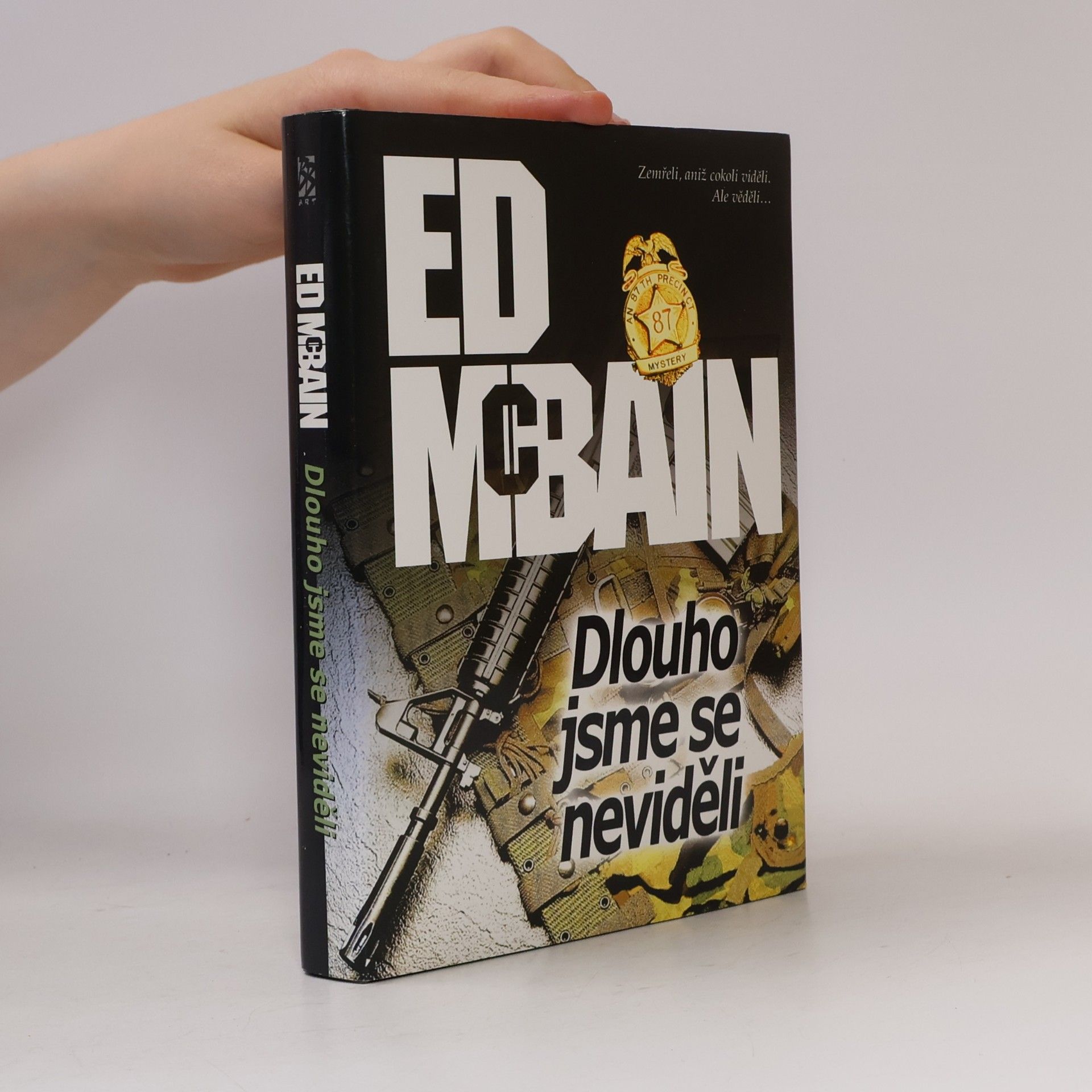 Ed McBain Dlouho jsme se neviděli. Román z 87. revíru