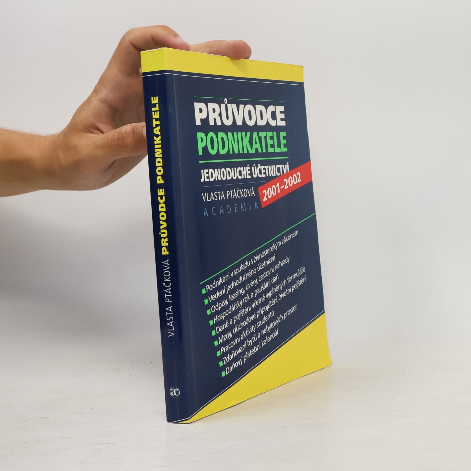 Vlasta Ptáčková Průvodce podnikatele. Jednoduché účetnictví (2001-2002)