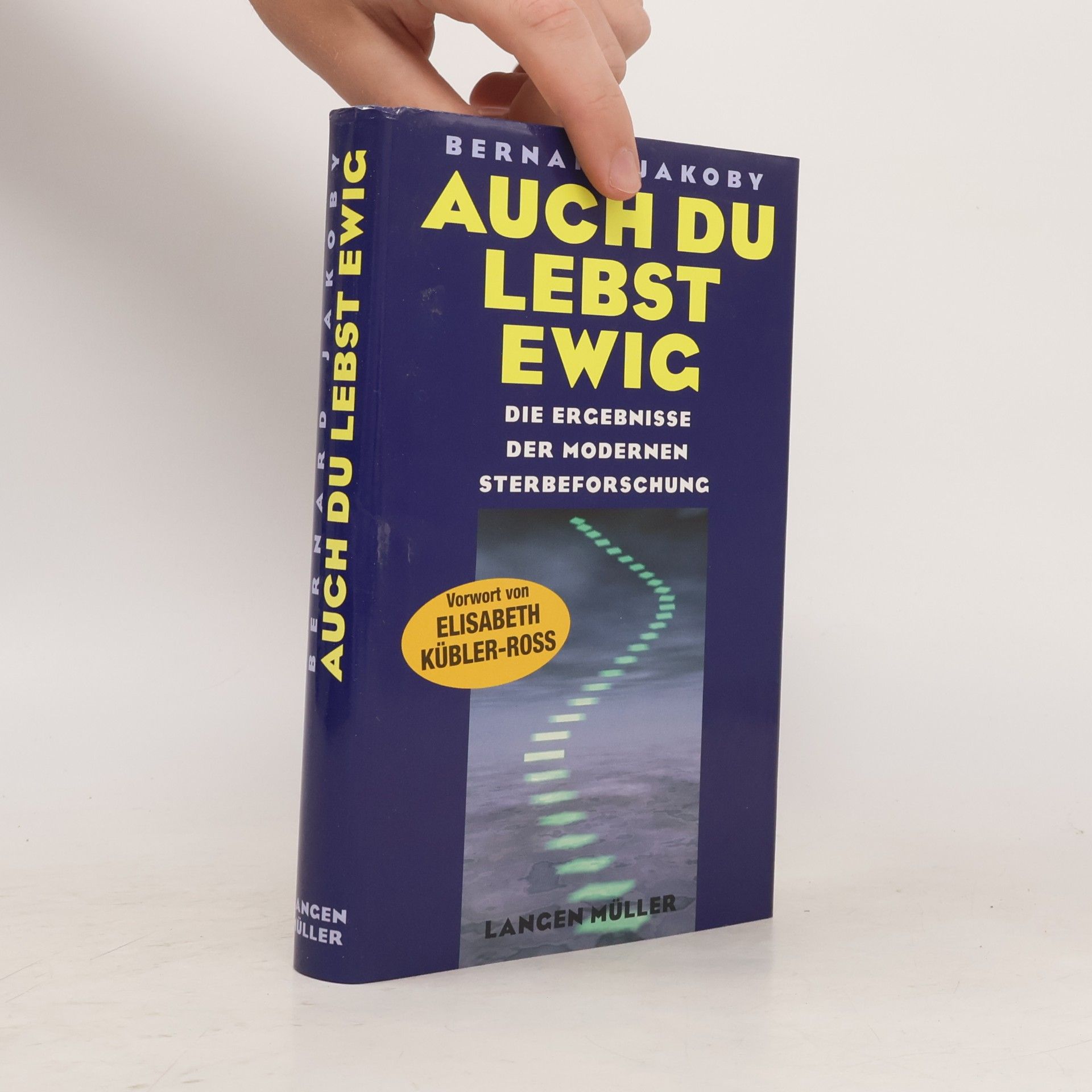 Bernard Jakoby Auch Du lebst ewig