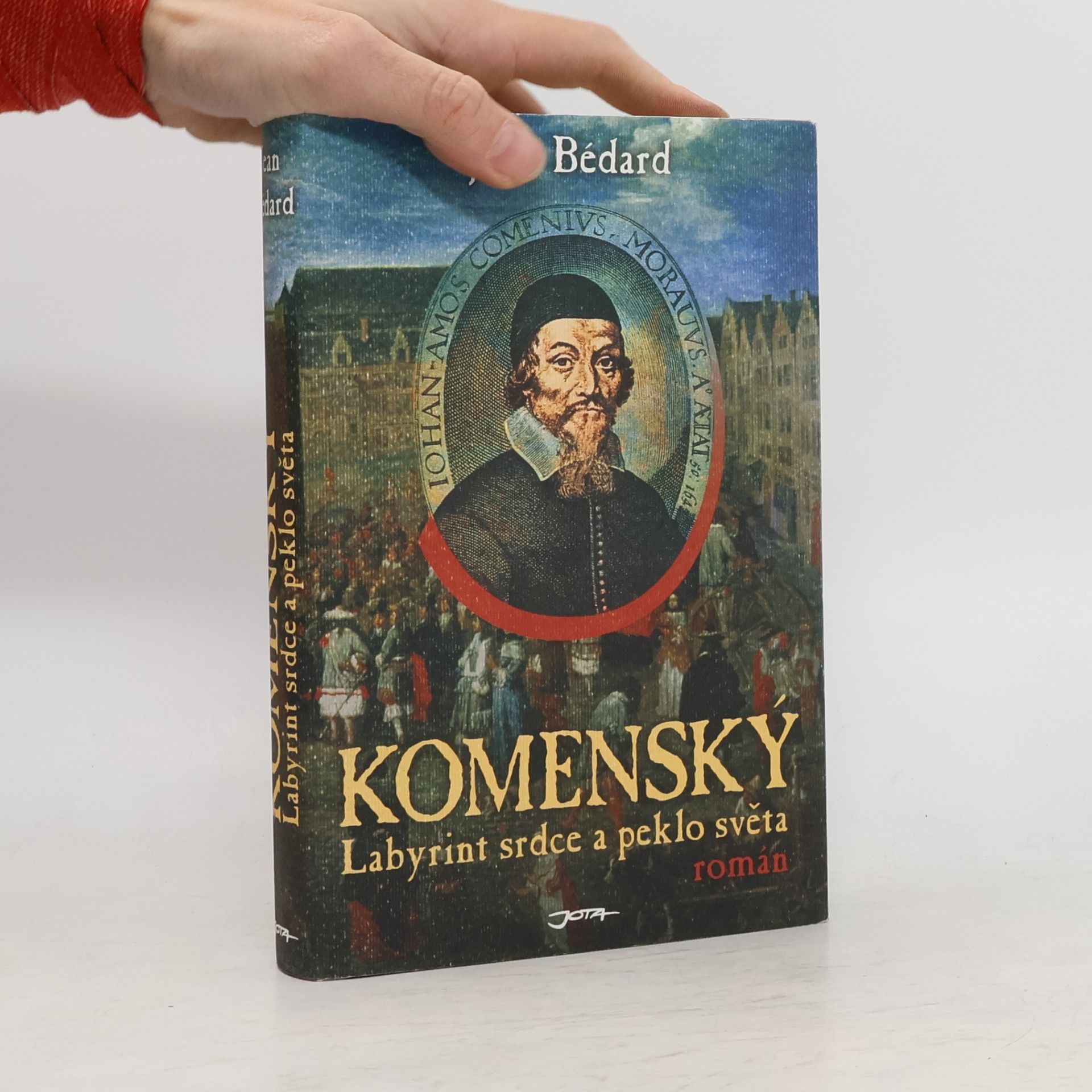 Jean Bédard Komenský : labyrint srdce a peklo světa