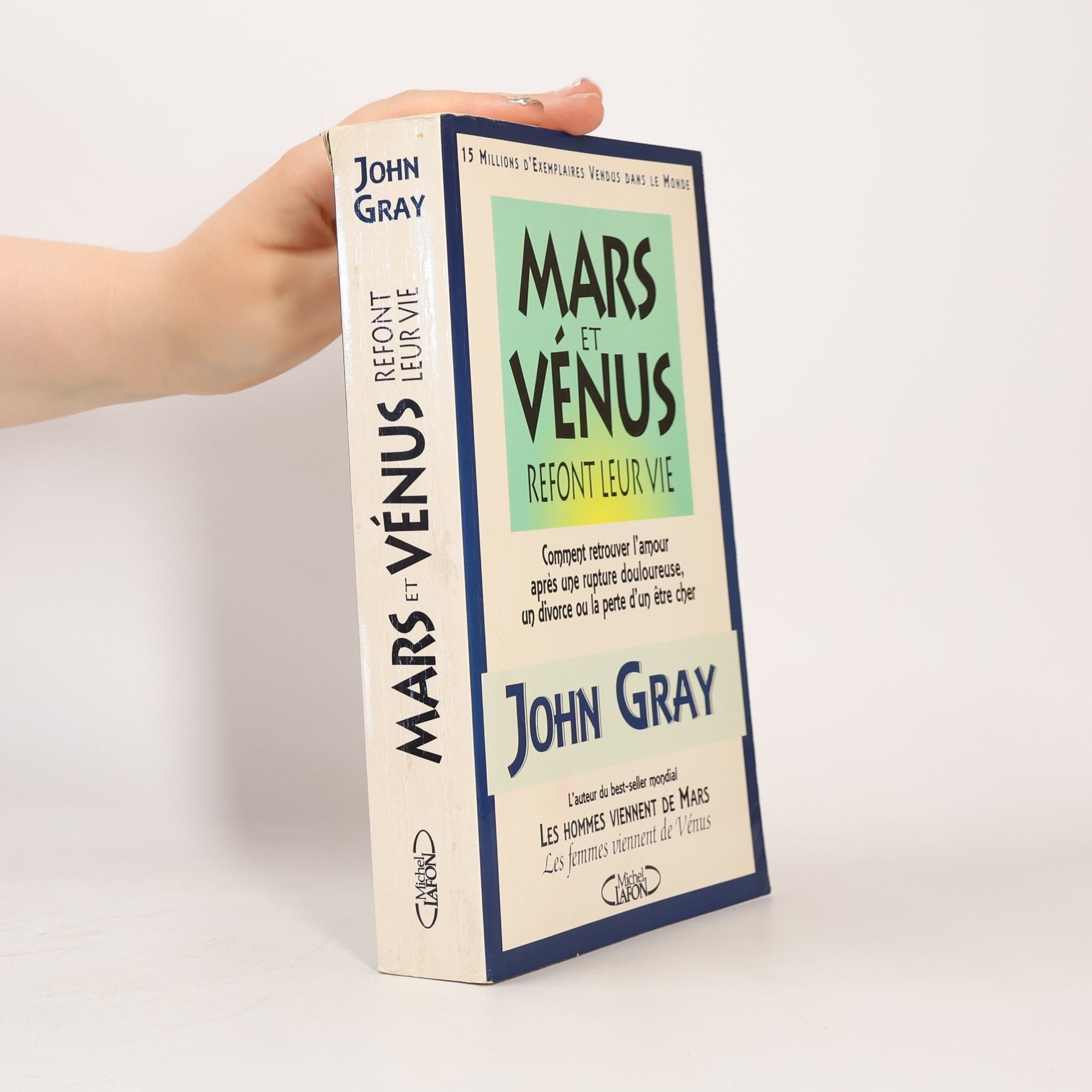 John Gray Mars et Vénus refont leur vie